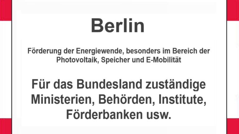Text auf einem Bild: Berlin, Förderungen zur Energiewende, besonders für Photovoltaikanlagen, Speicher und E-Mobilität.
