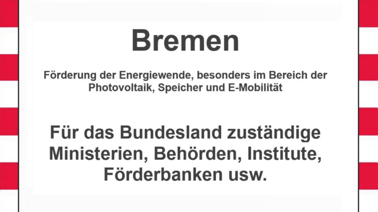 Text auf einem Bild: Bremen, Förderungen zur Energiewende, besonders für Photovoltaikanlagen, Speicher und E-Mobilität.