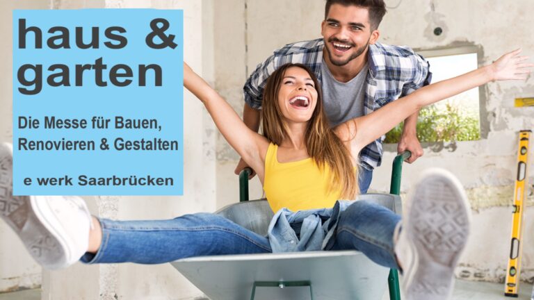 Haus & Garten Messe Saar im E WERK Saarbrücken