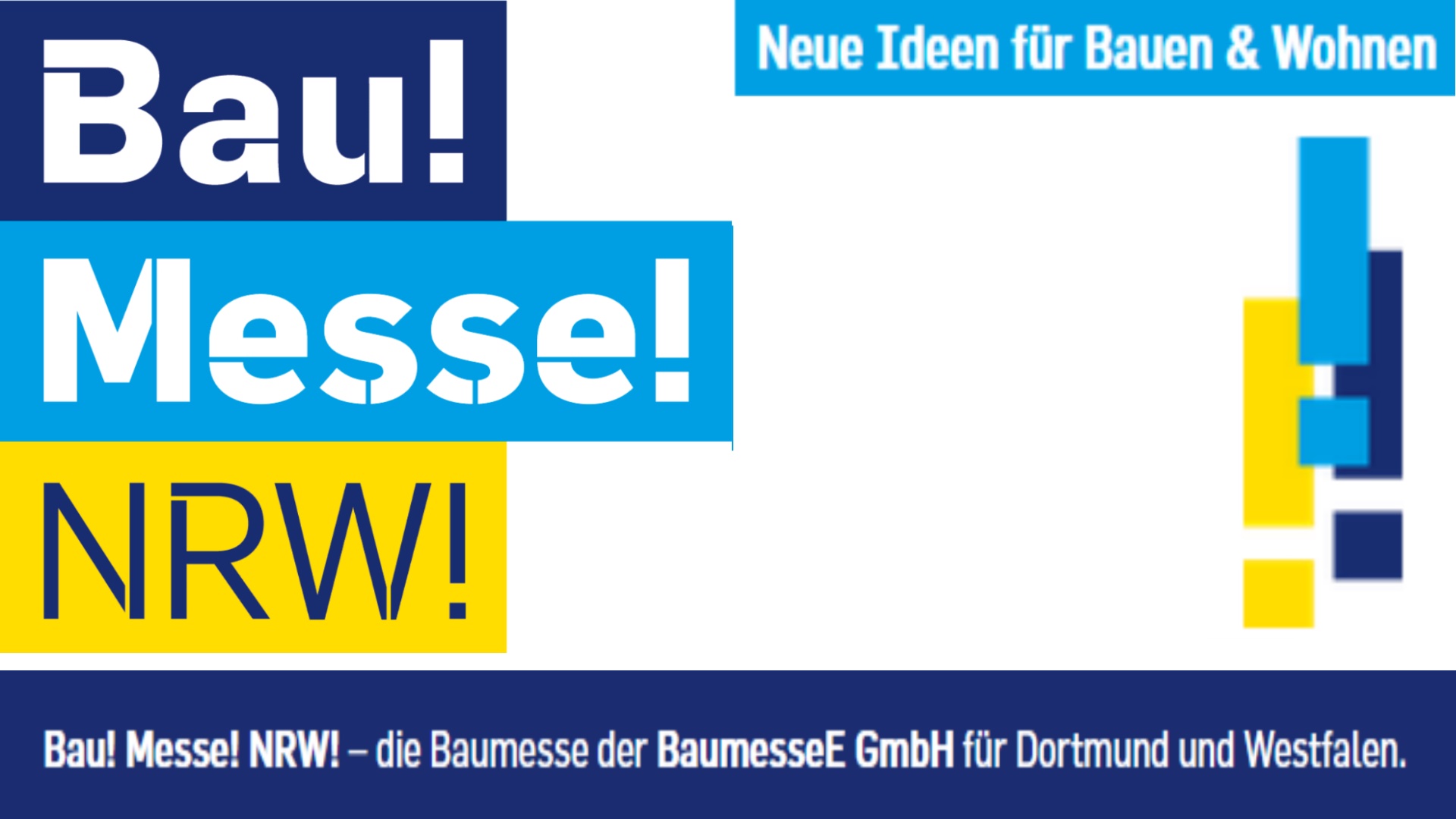 Logo der Bau! Messe! NRW! in Dortmund, Messe für Bauen und Wohnen in Westfalen