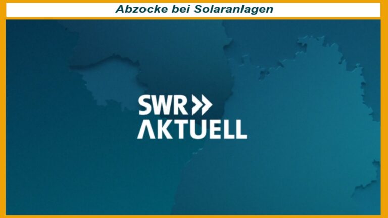 Logo von SWR Aktuell: Bericht über betrügerische Solaranlagen-Anbieter in Rheinland-Pfalz.