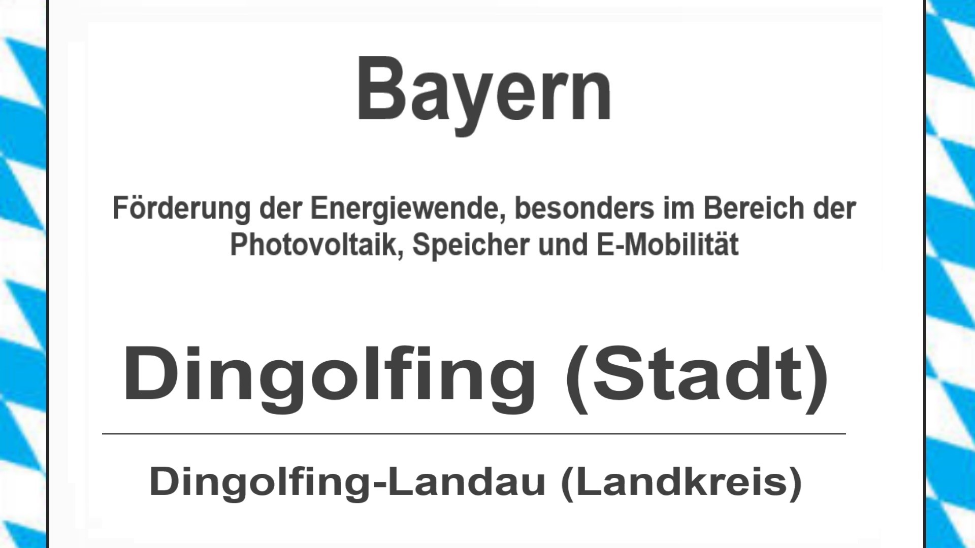 Text auf diesem Bild: Gemeinde im Landkreis Dingolfing-Landau, Bayern, Förderungen zur Energiewende, besonders für Photovoltaikanlagen, Speicher und E-Mobilitaet