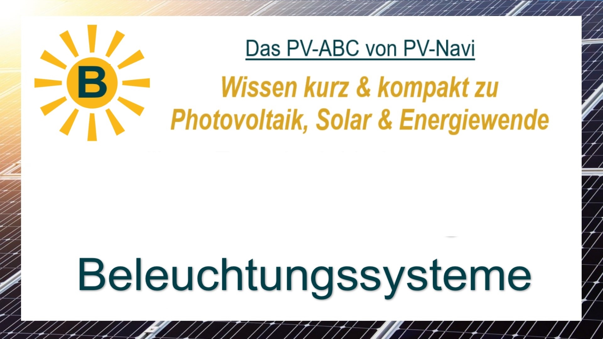 Das Bild zeigt den Begriff „Beleuchtungssysteme“ als Titelbild im Kontext von Solarenergie und effizienter Nutzung.
