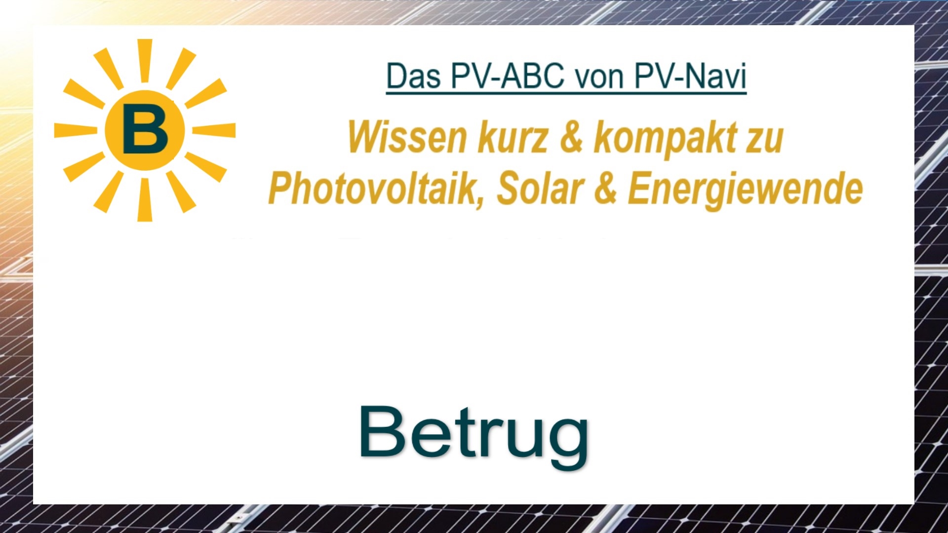 Das Bild zeigt den Begriff „Betrug“ als Titelbild im Zusammenhang mit Photovoltaik.