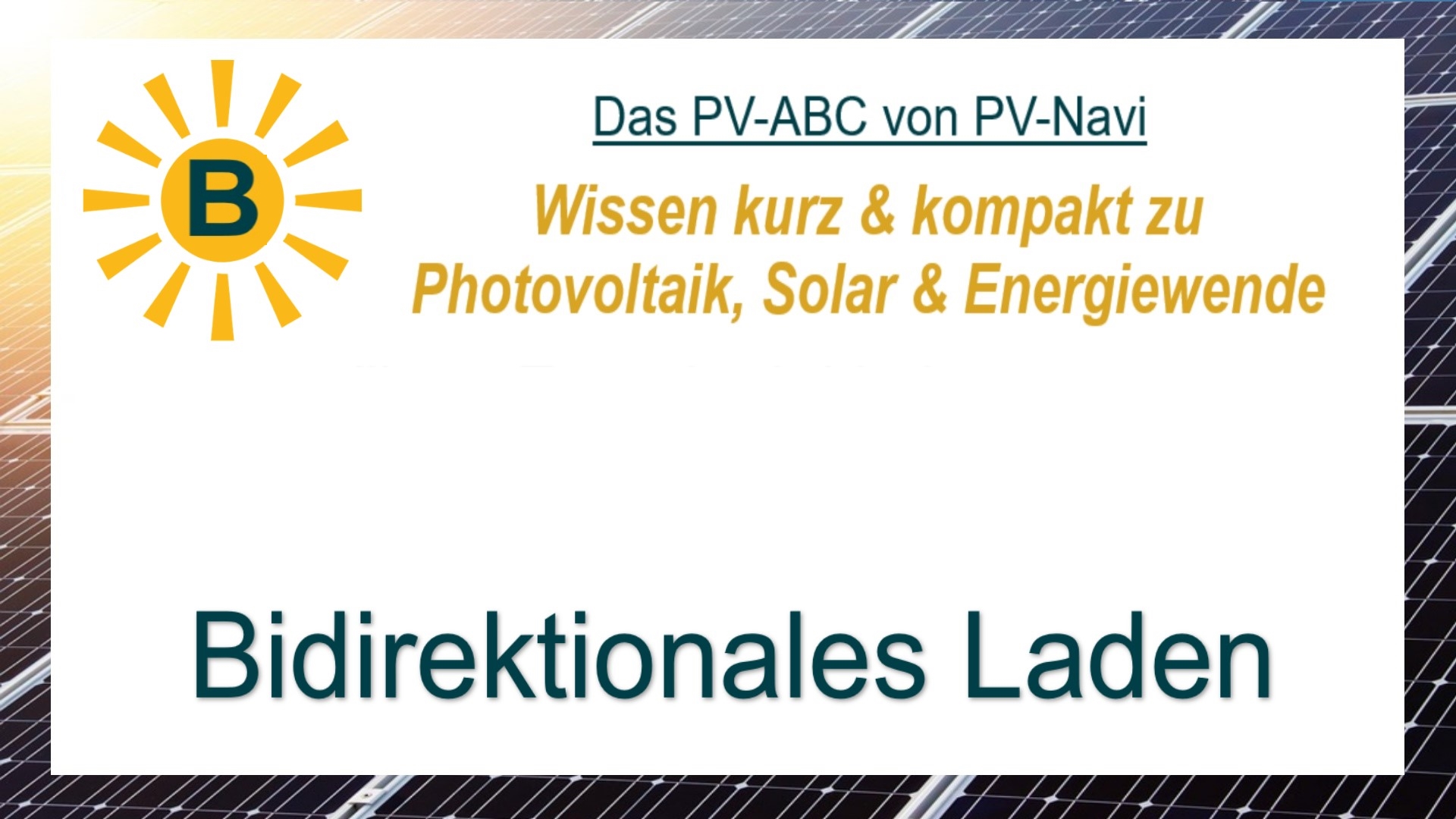 Das Bild zeigt den Begriff „Bidirektionales Laden“ als Titelbild im Zusammenhang mit Photovoltaik und E-Mobilität.