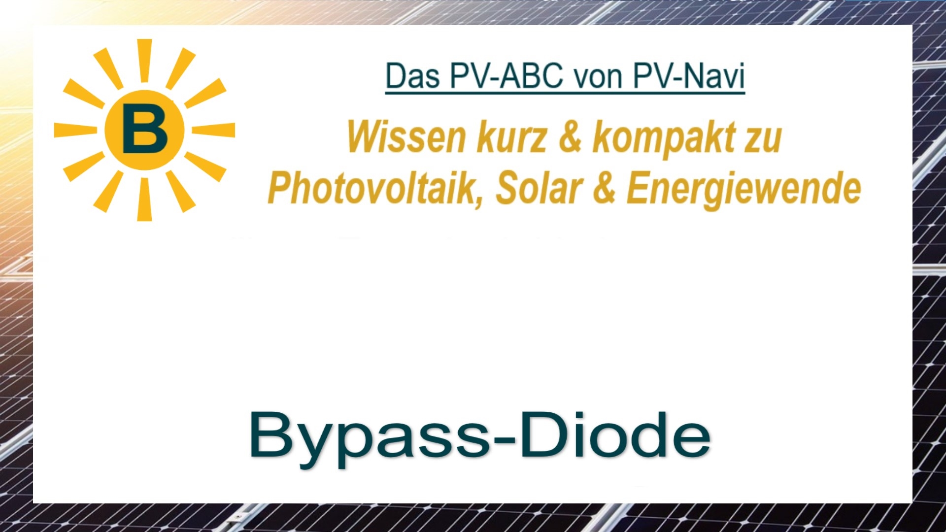 Das Bild zeigt den Begriff „Bypass-Diode“ als Titelbild im Zusammenhang mit Solarmodulen.