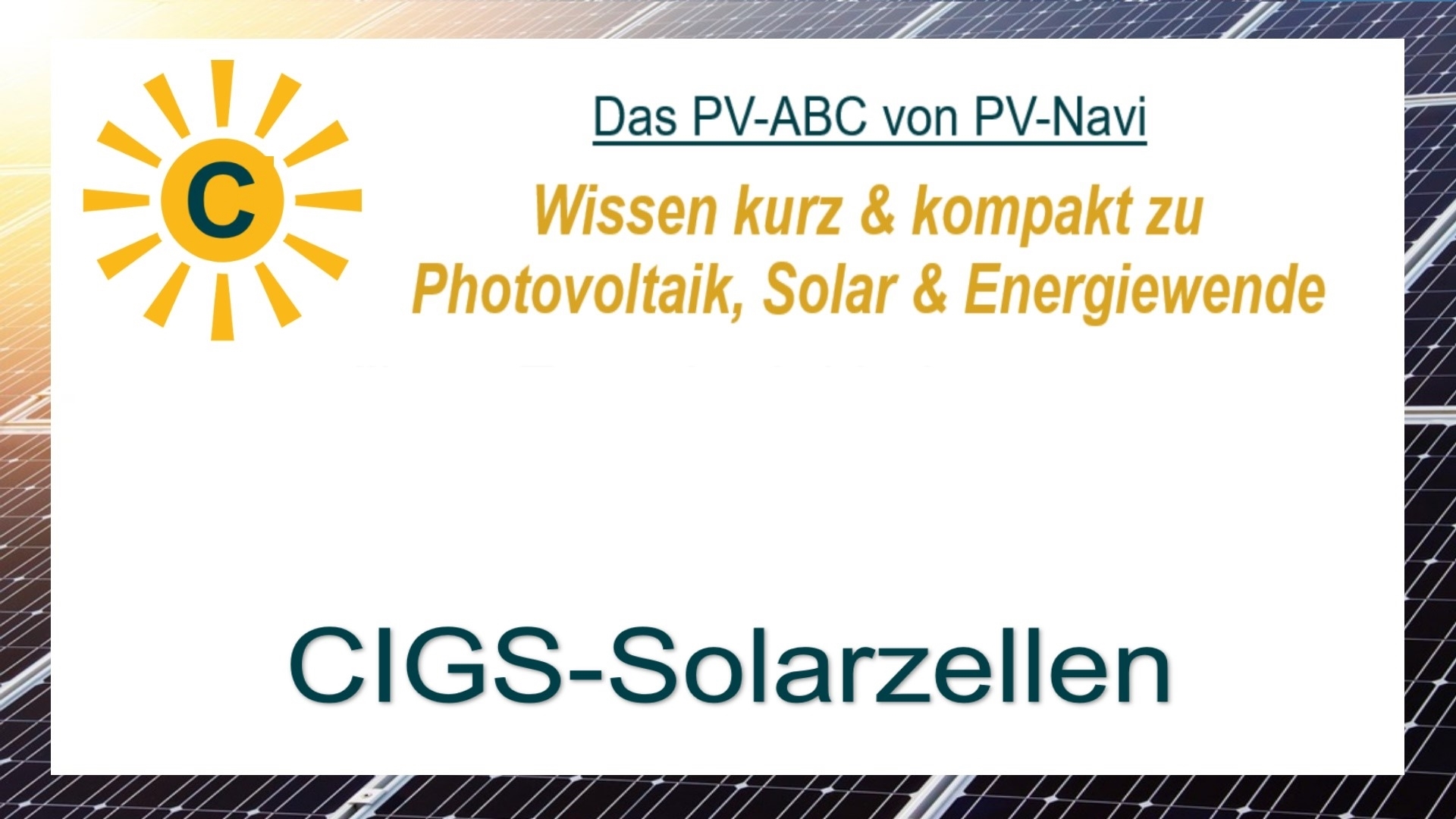 Das Bild zeigt den Begriff „CIGS-Solarzellen“ als Titelbild im Zusammenhang mit Photovoltaik.
