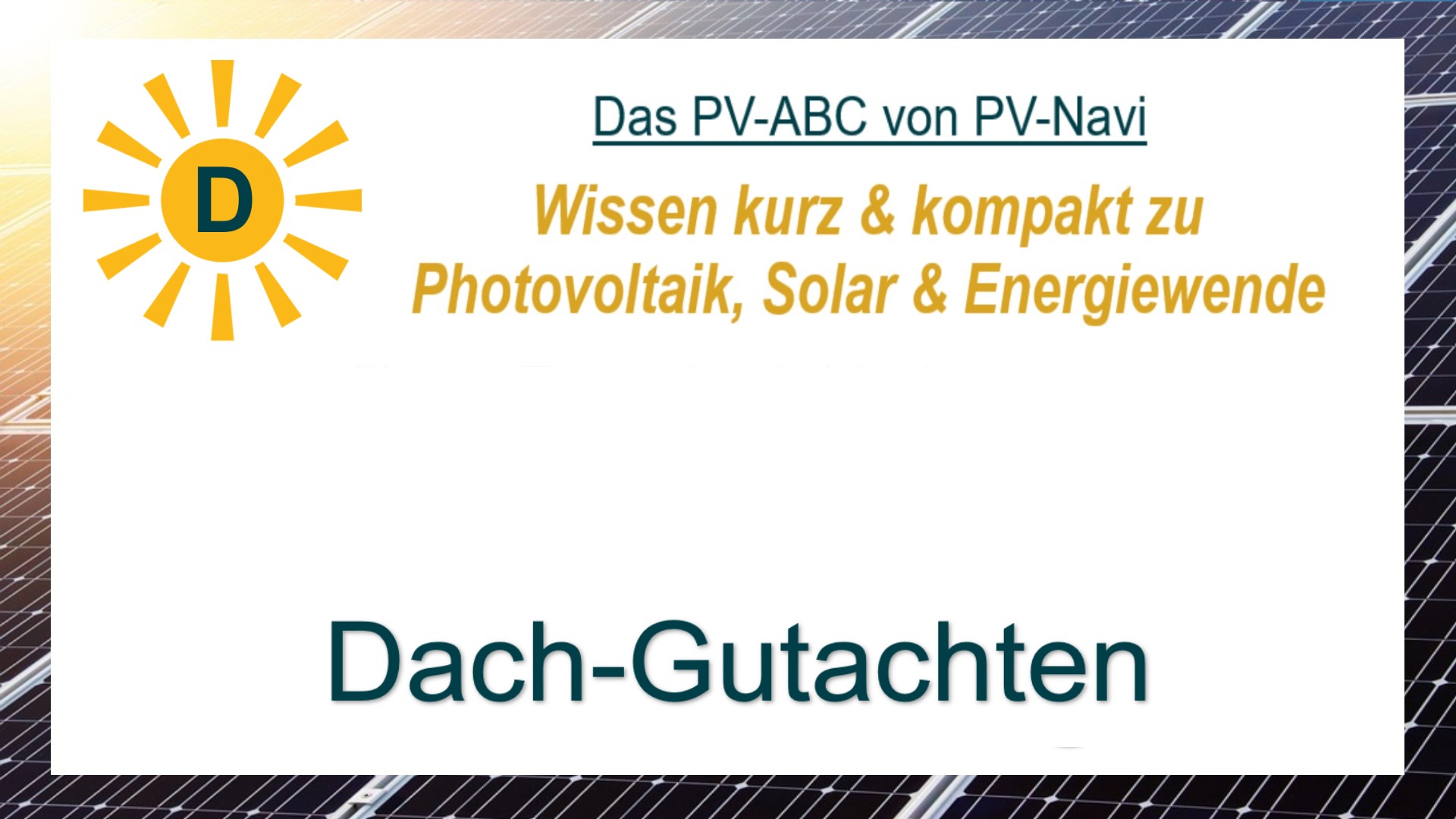 Das Bild zeigt den Begriff „Dach-Gutachten“ als Titelbild im PV-Kontext.