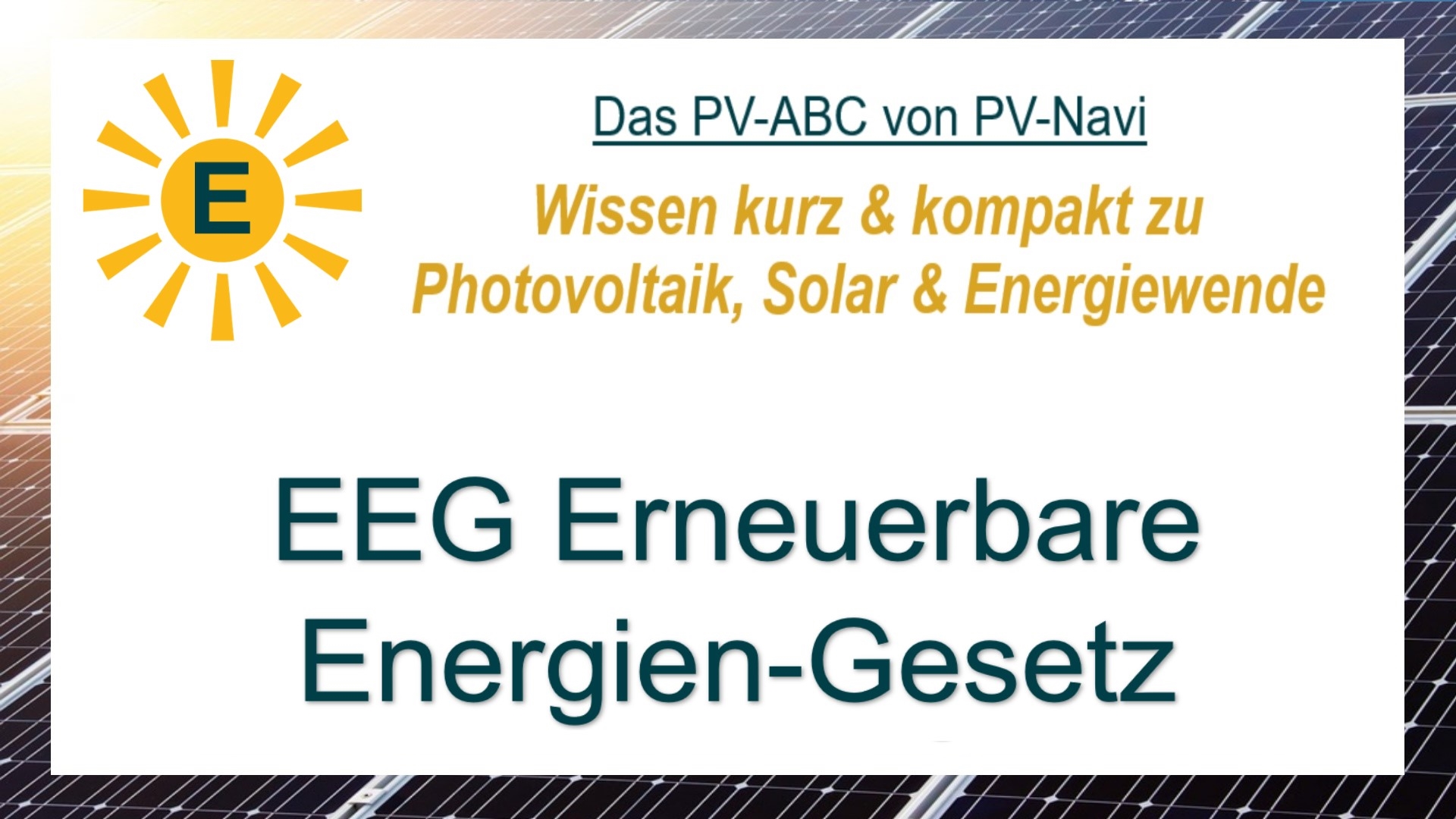 Das Bild zeigt den Begriff „EEG Erneuerbare Energien-Gesetz“ als Titelbild im Energiekontext.