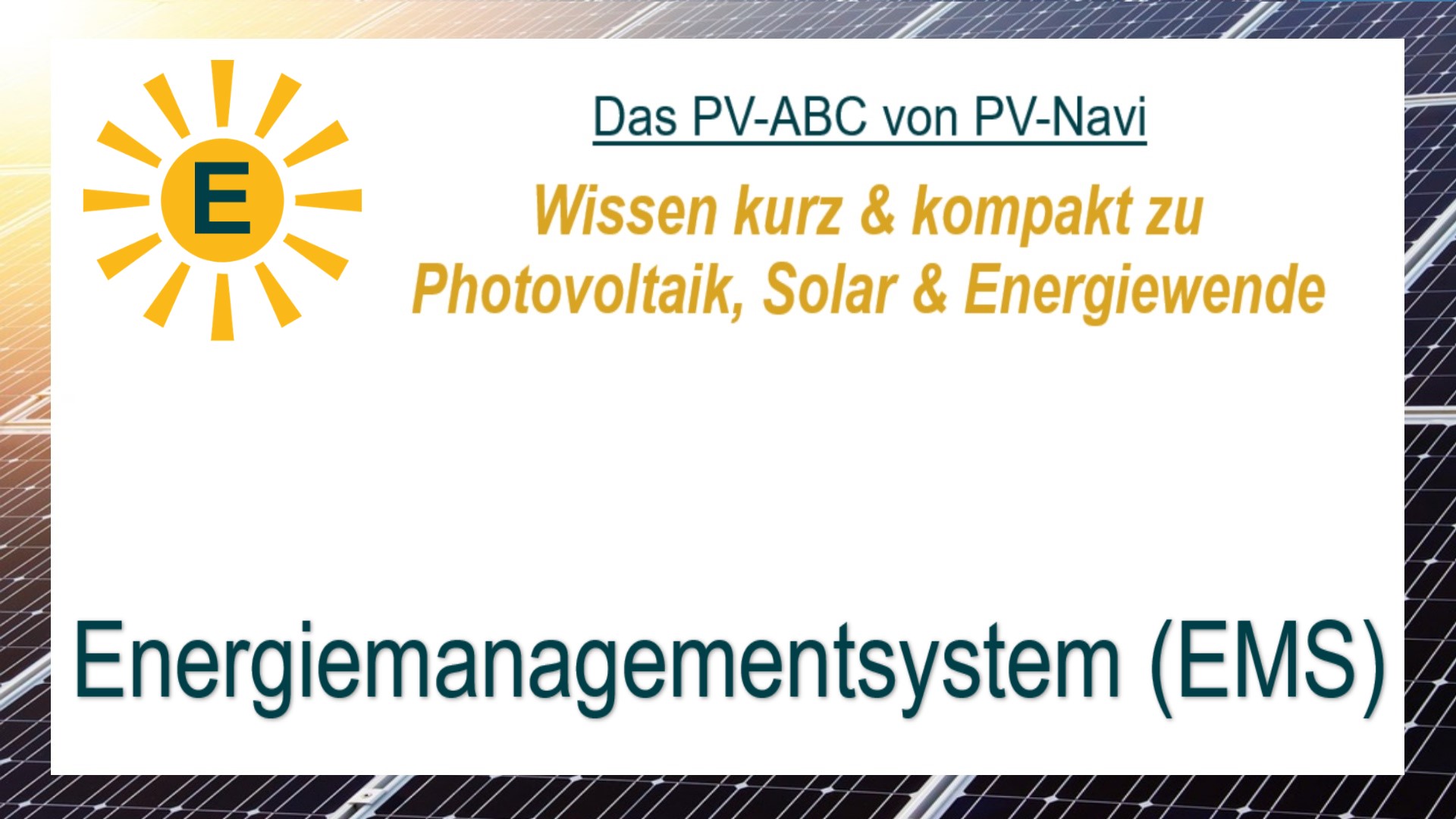 Bild mit dem Begriff „Energiemanagementsystem (EMS)“, das ein System beschreibt, das Energieflüsse überwacht, steuert und optimiert. Es verknüpft PV-Anlagen, Speicher und Verbraucher.