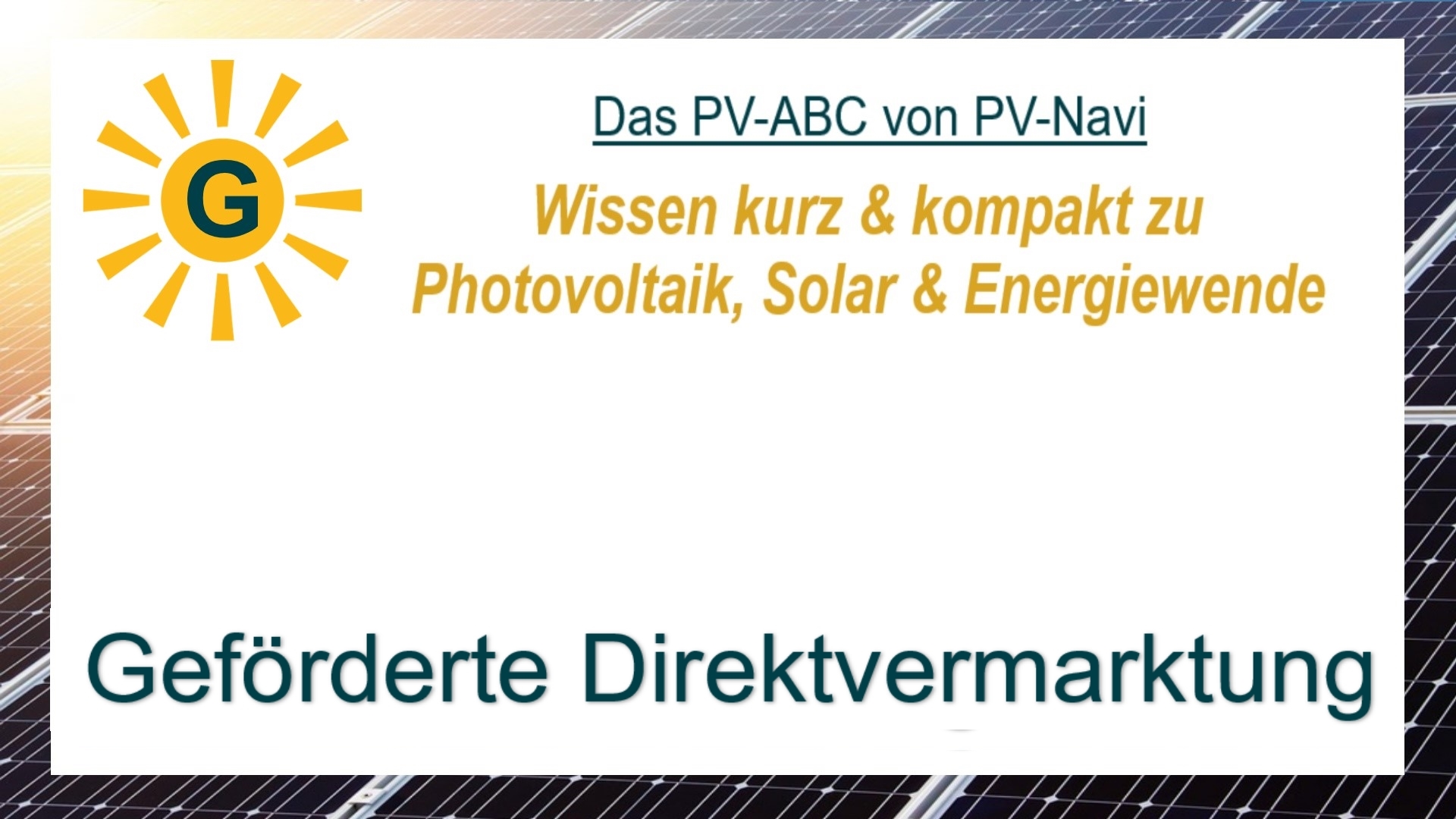 Fördermodell, bei dem Betreiber von Solaranlagen ihren erzeugten Strom direkt am Markt verkaufen können.