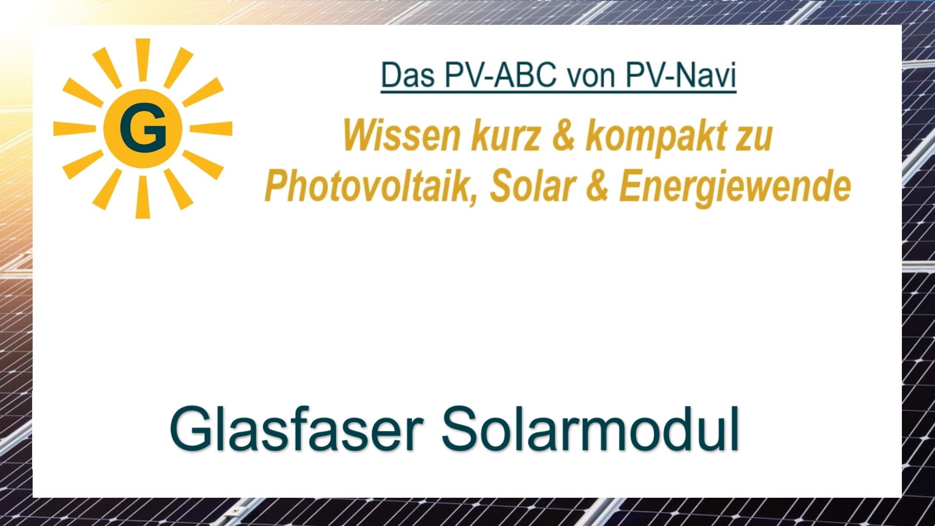 Moderne Solarmodule mit Glasfaserverstärkung, die leichter und stabiler als herkömmliche Module sind.