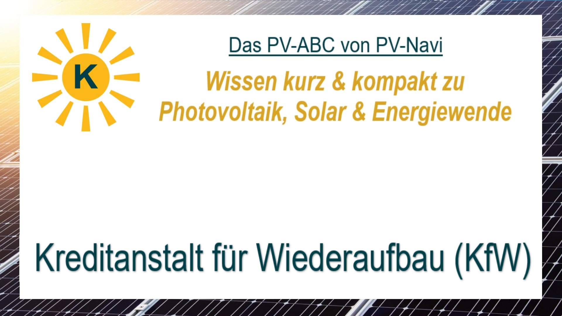 Das Bild zeigt den Begriff „Kreditanstalt für Wiederaufbau (KfW)“. Es handelt sich um eine staatliche Förderbank.