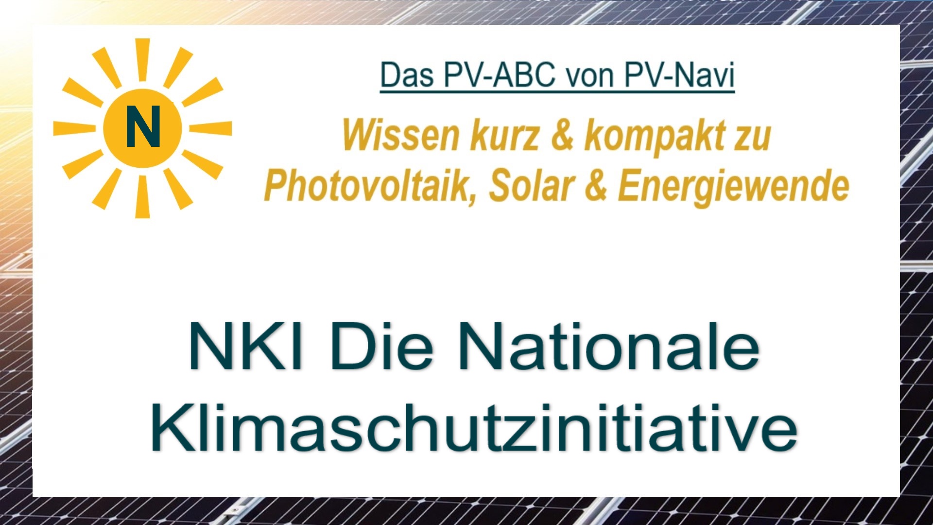Auf dem Bild steht „NKI – Die Nationale Klimaschutzinitiative“. Sie ist ein Förderprogramm der Bundesregierung zur Unterstützung von Klimaschutzprojekten.