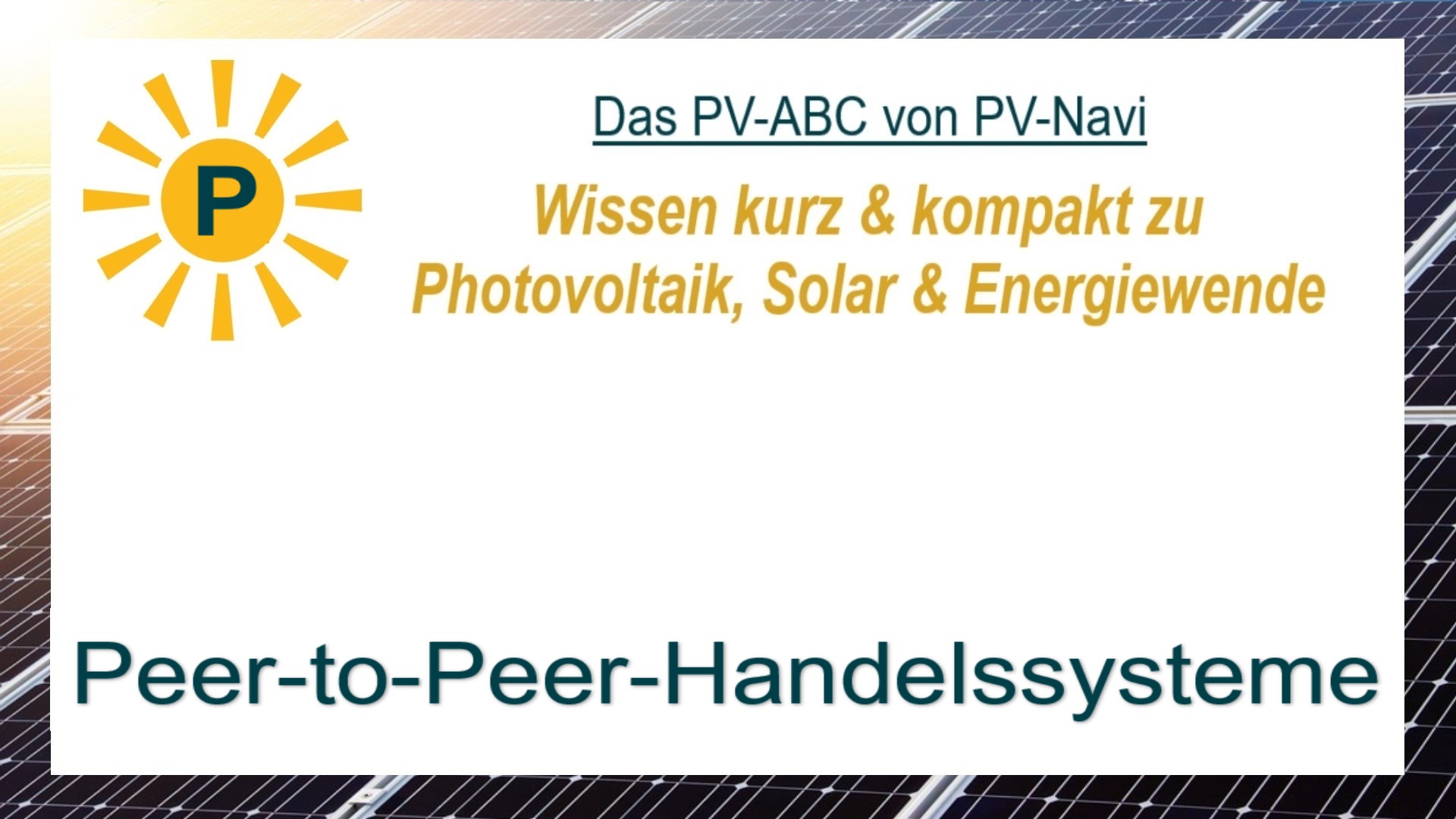 Auf dem Bild steht „Peer-to-Peer-Handelssysteme“. Gemeint sind dezentrale Märkte für direkten Stromhandel.