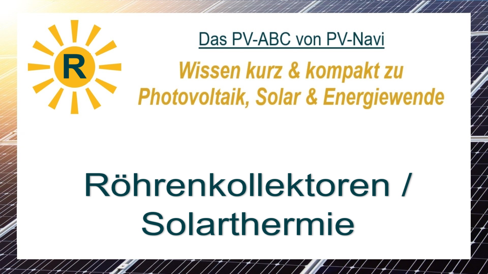 Auf dem Bild steht „Röhrenkollektoren“. Gemeint sind Solarthermie-Kollektoren, die Wärme aus Sonnenstrahlung besonders effizient gewinnen.