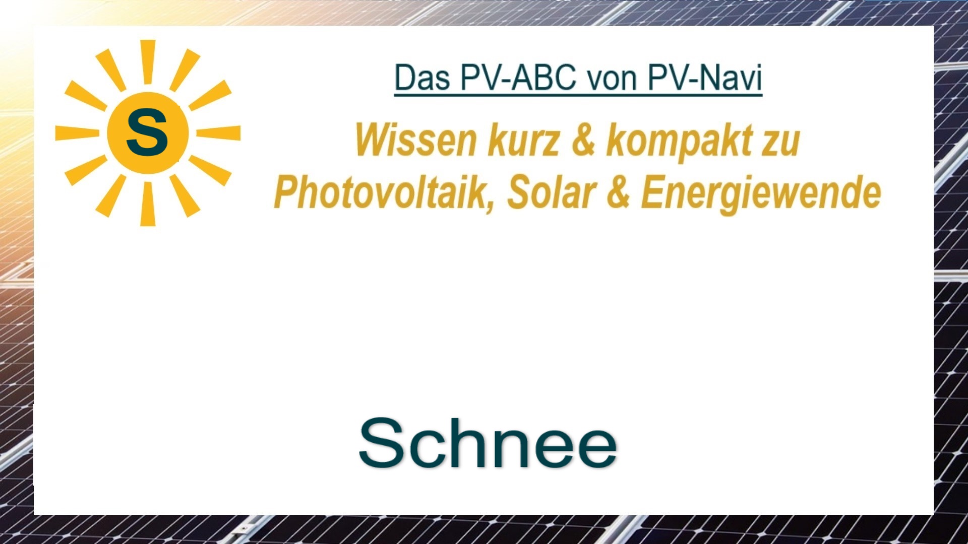 Auf dem Bild steht „Schnee“. Damit ist die Auswirkung von Schneefall auf Photovoltaikanlagen gemeint.