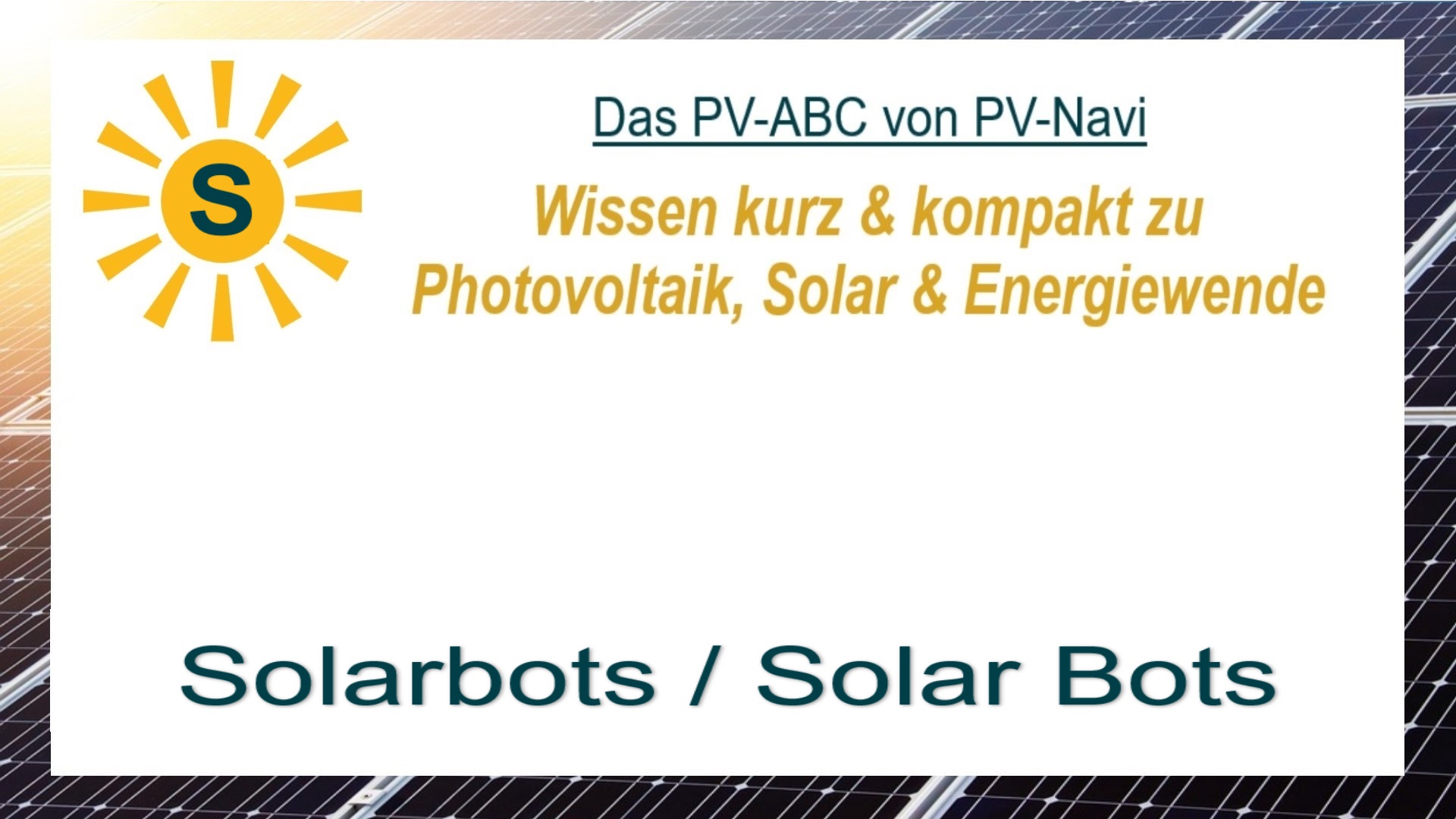 Das Bild zeigt das Wort „Solarbots“, das digitale Helfer beschreibt, die Photovoltaikwissen bereitstellen, Prozesse unterstützen und Effizienz in Energiewendeprojekten fördern.