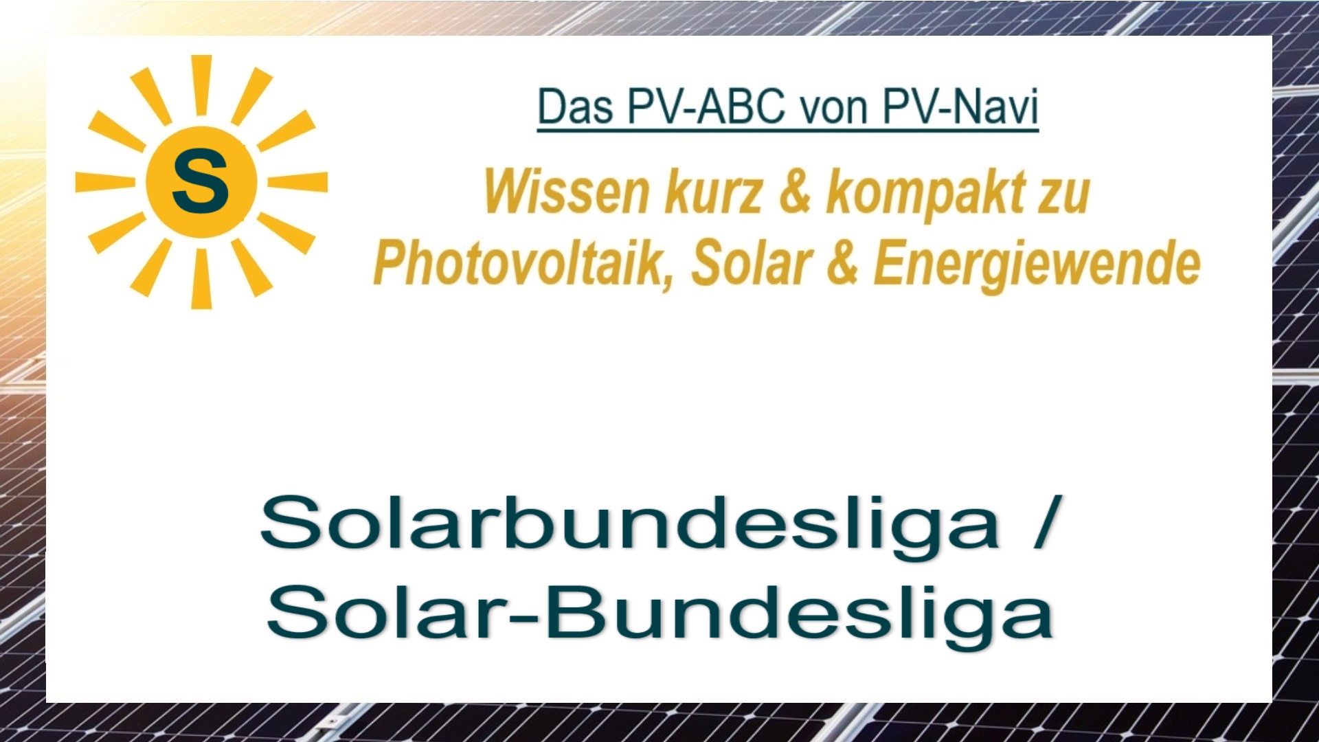 Das Bild zeigt das Wort „Solarbundesliga“, das eine Initiative beschreibt, die Städte und Gemeinden anhand ihrer Photovoltaikleistungen vergleicht und Solarengagement sichtbar macht.