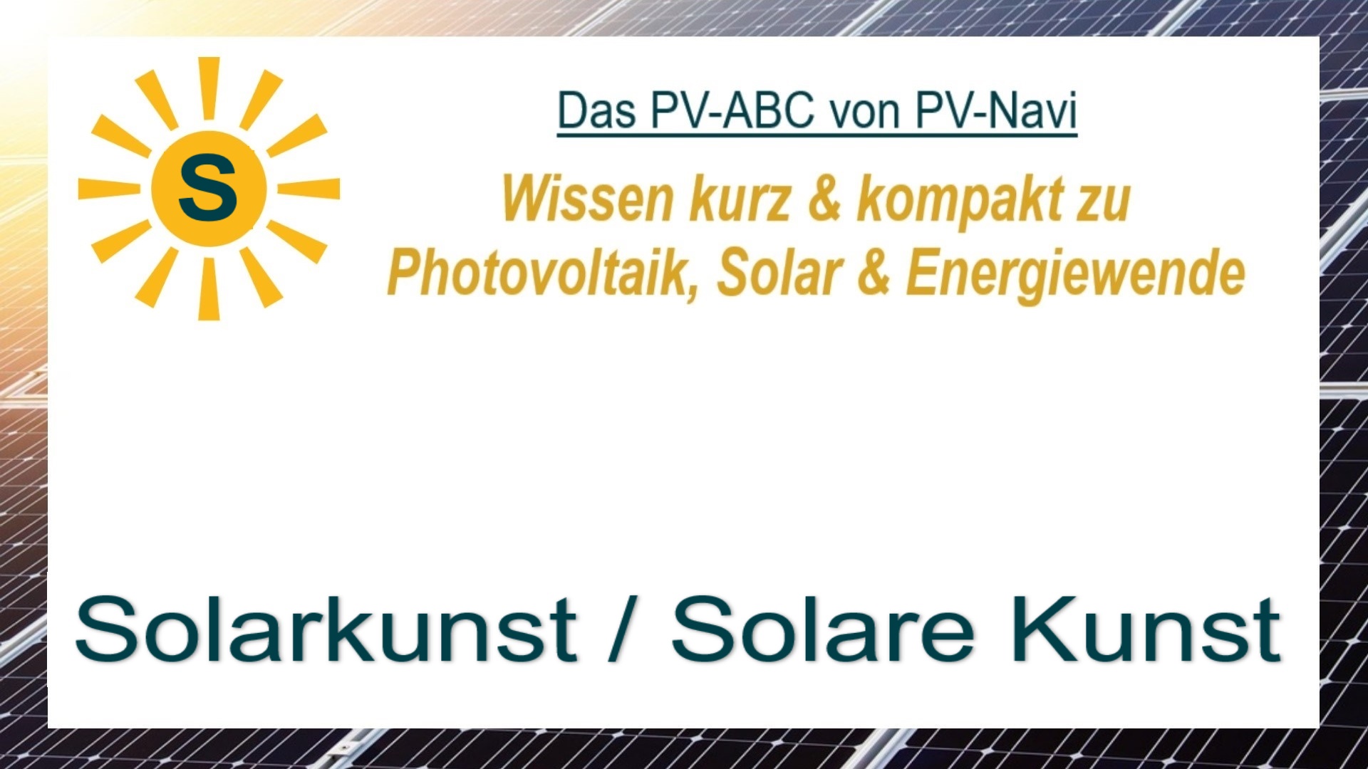 Das Bild zeigt „Solarkunst / Solare Kunst“, eine Bezeichnung für künstlerische Solarprojekte und innovative Energiegestaltung.