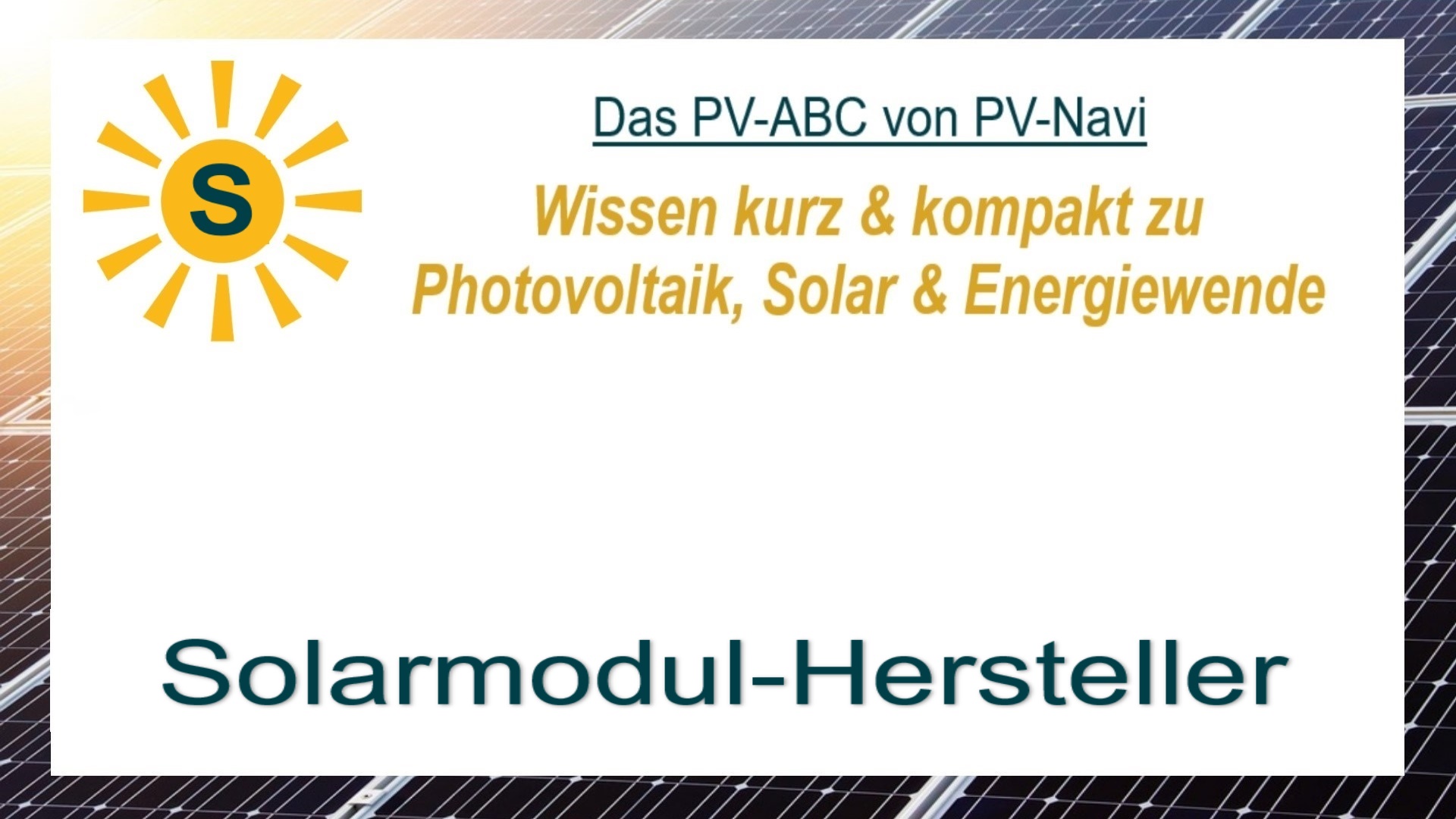 Das Bild zeigt das Wort „Solarmodul-Hersteller“, also Unternehmen, die Photovoltaikmodule produzieren.