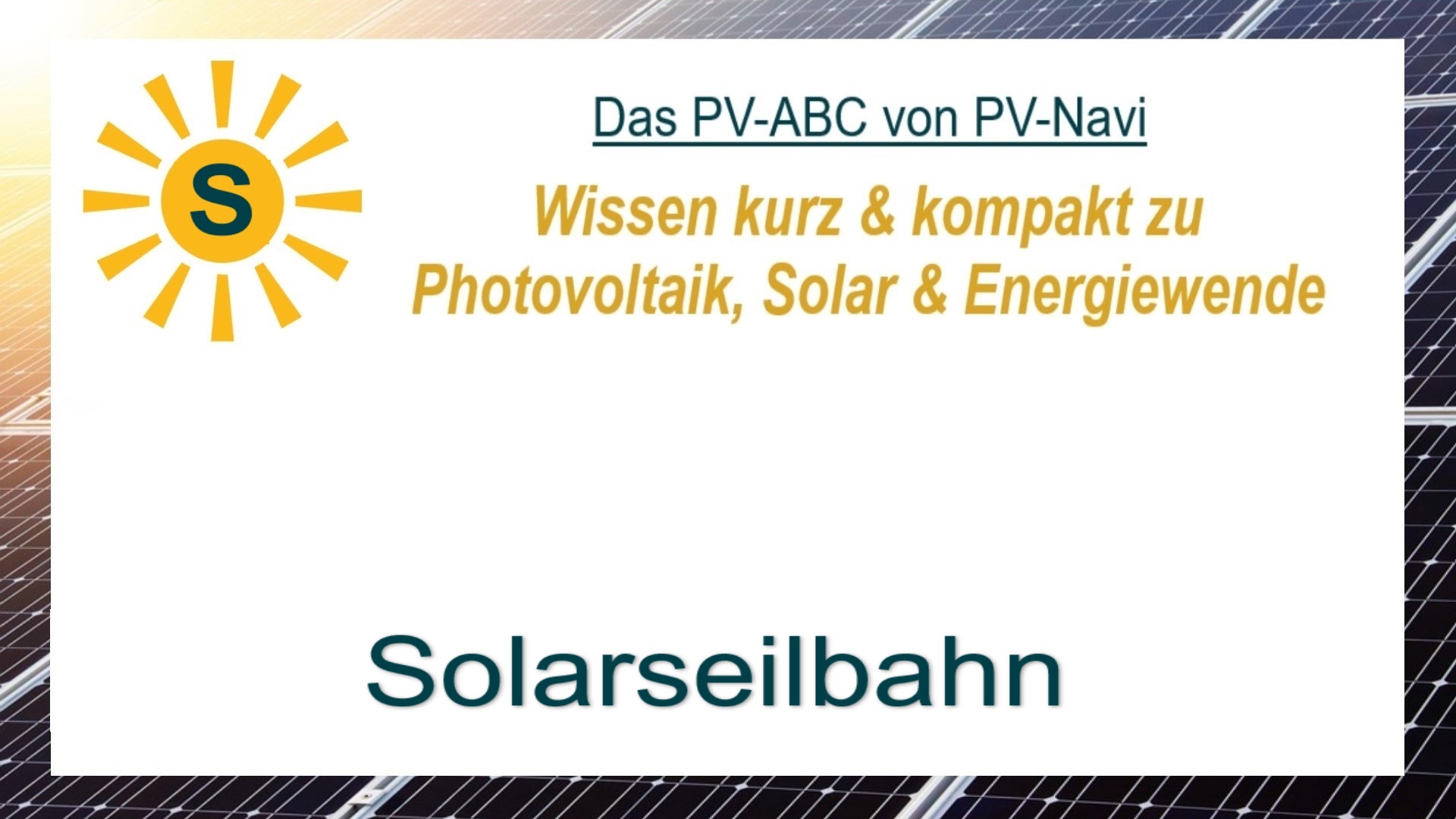 Das Bild zeigt das Wort „Solarseilbahn“, eine Seilbahn, die mit Solarstrom betrieben wird.