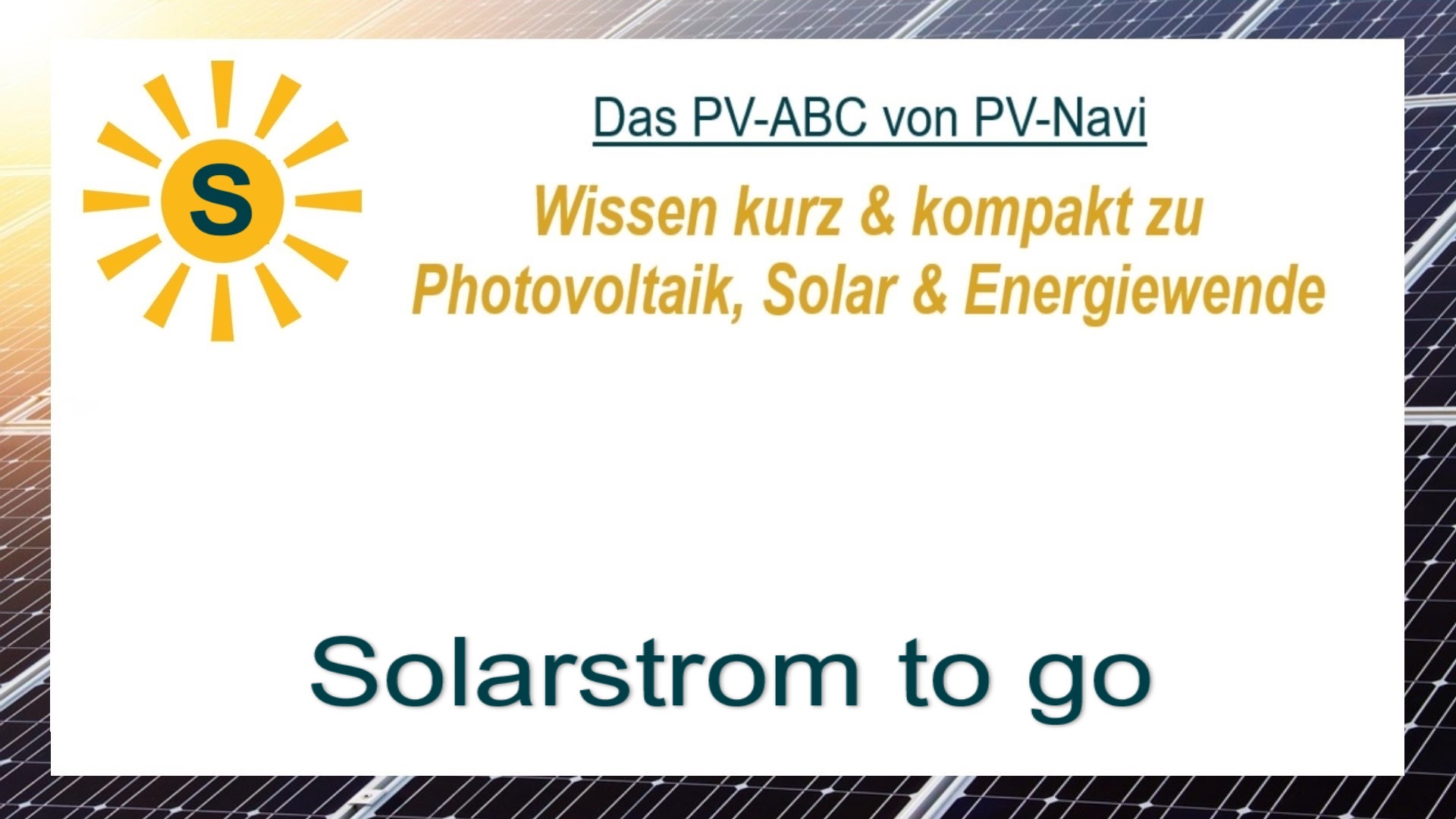 Das Bild zeigt das Wort „Solarstrom to go“, tragbare Solarsysteme für mobile Nutzung.