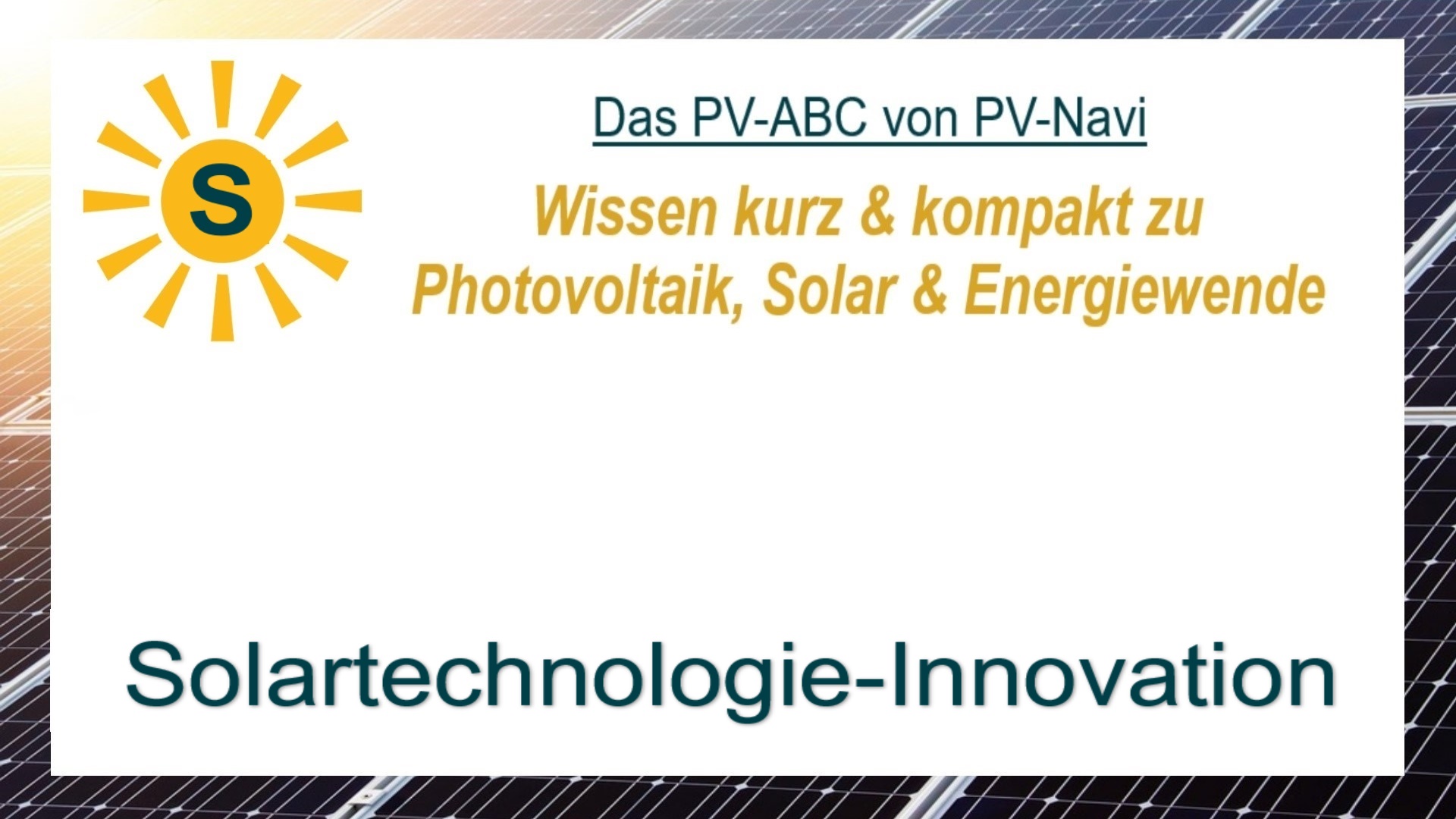 Das Bild zeigt das Wort „Solartechnologie-Innovation“, neue Entwicklungen in PV- oder Solarthermie-Technik.
