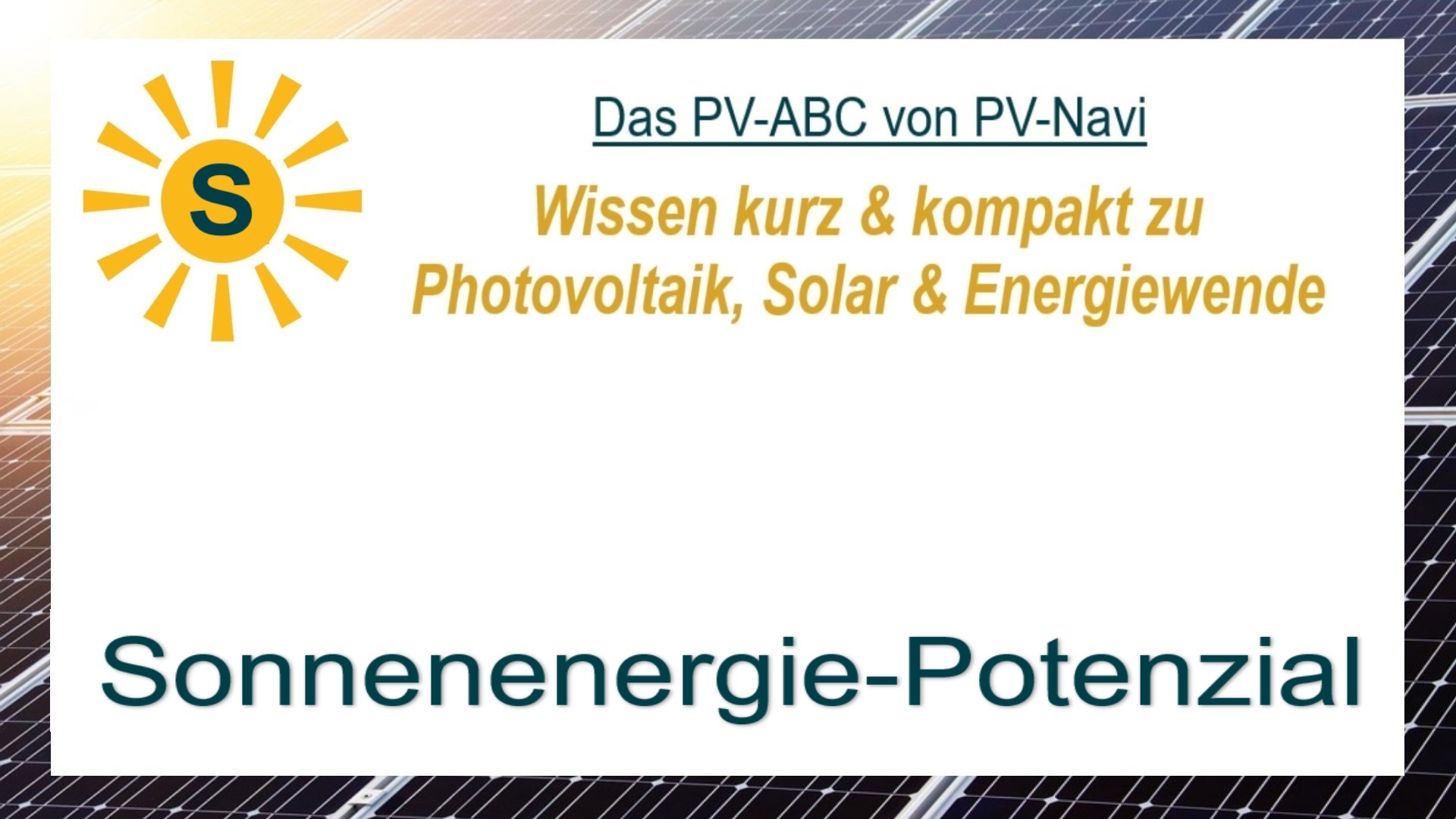 Das Bild zeigt das Wort „Sonnenenergie-Potenzial“, die theoretisch verfügbare Solarenergie an einem Standort.