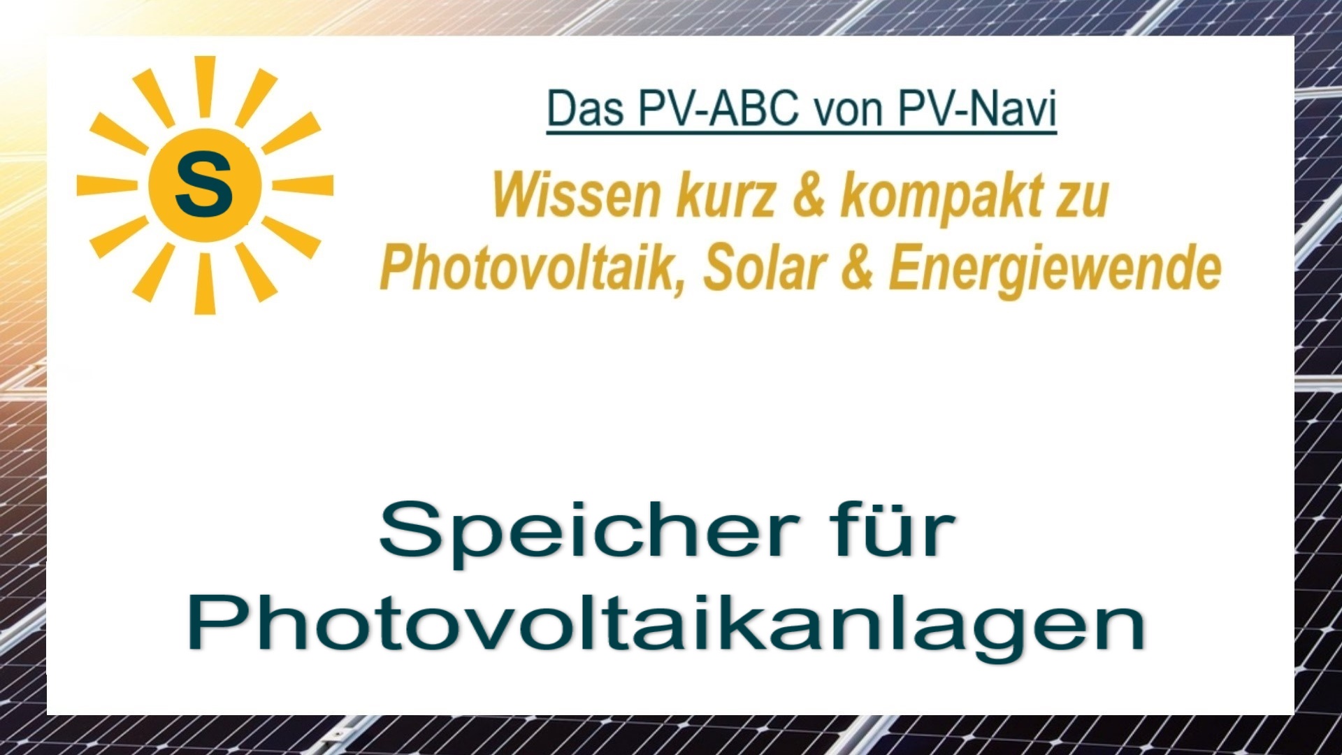 Das Bild zeigt das Wort „Speicher für Photovoltaikanlagen“, Geräte zur Zwischenspeicherung von Solarstrom.