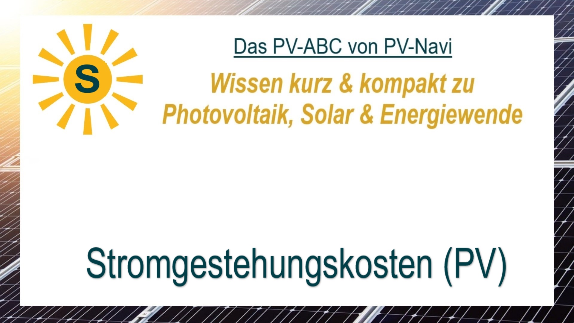 Das Bild zeigt das Wort „Stromgestehungskosten (PV)“, Kosten zur Erzeugung von Solarstrom.