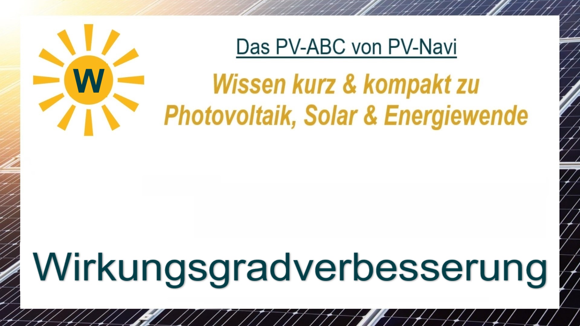 Das Bild zeigt das Wort „Wirkungsgradverbesserung“, Maßnahmen zur Steigerung der PV-Effizienz.