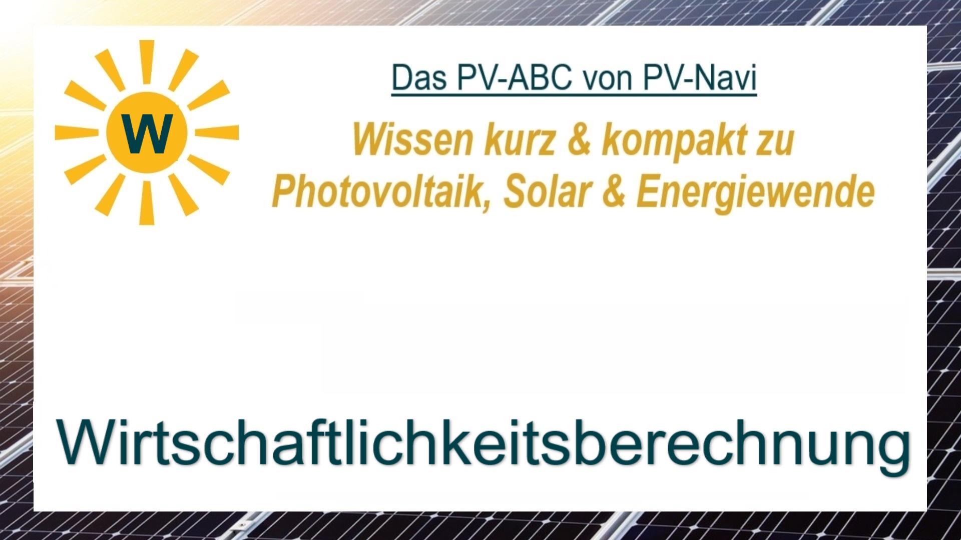 Das Bild zeigt das Wort „Wirtschaftlichkeitsberechnung“, Berechnung der Rentabilität von PV-Anlagen.