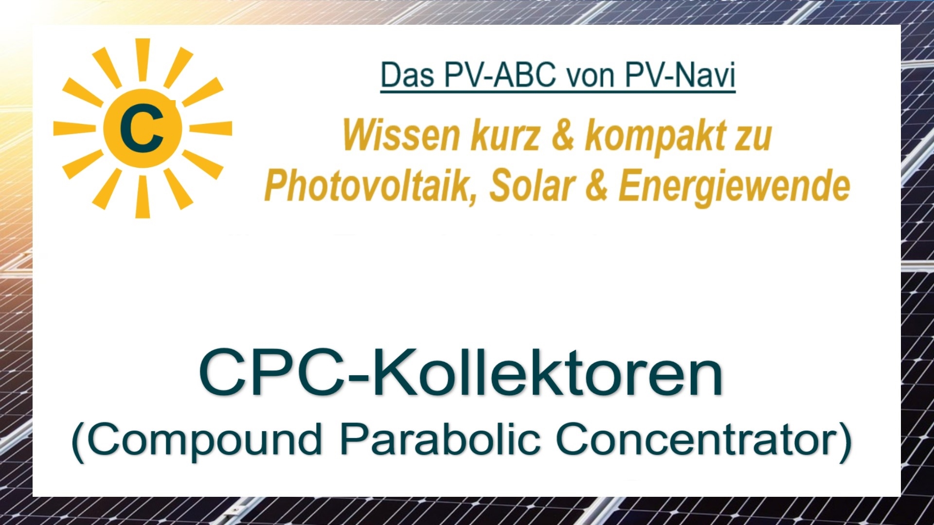 Das Bild zeigt den Begriff „CPC-Kollektoren“ als Titelbild im Solarkontext.