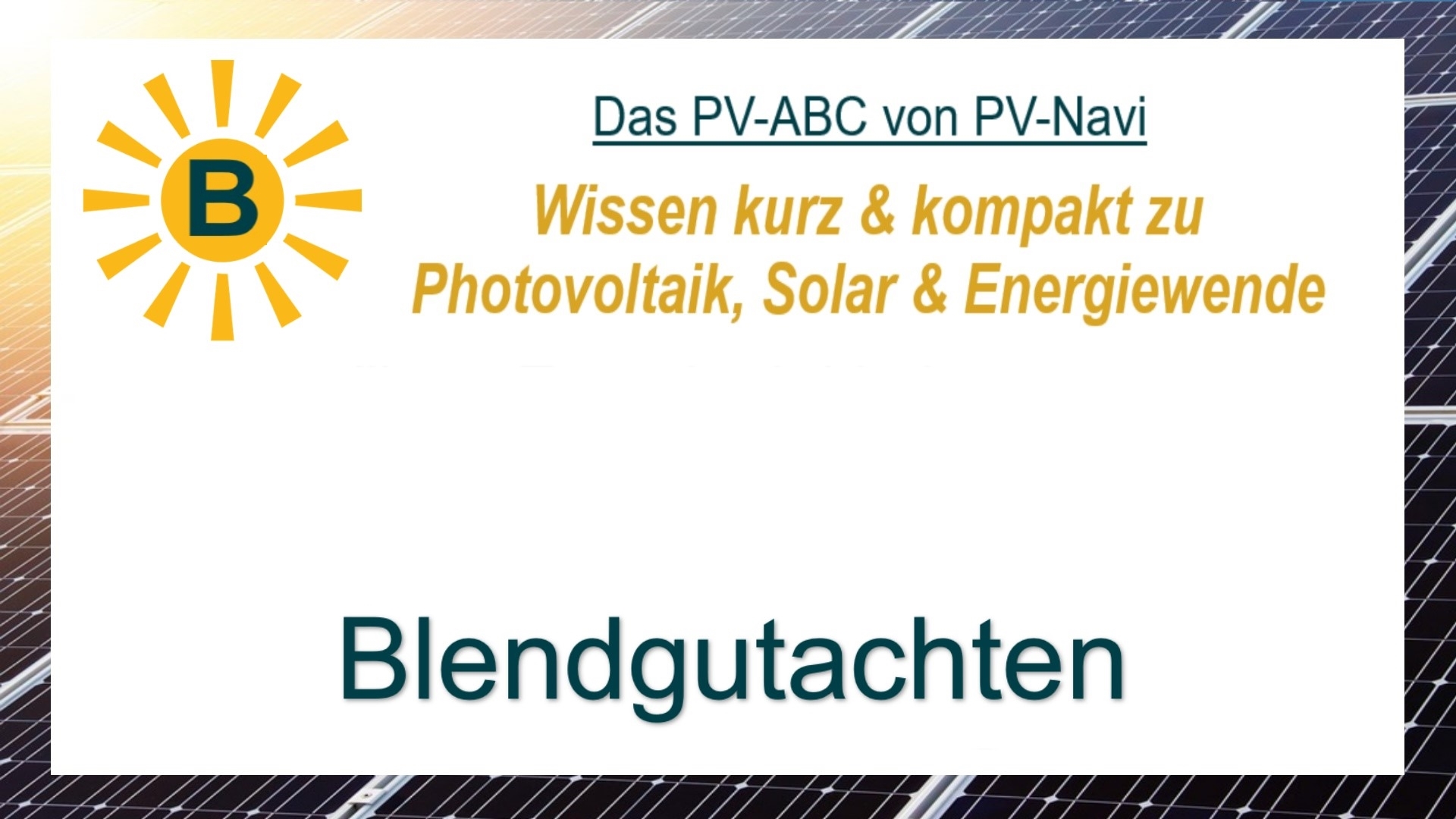 Das Bild zeigt den Begriff „Blendgutachten“ als Titelbild im Zusammenhang mit Photovoltaik.