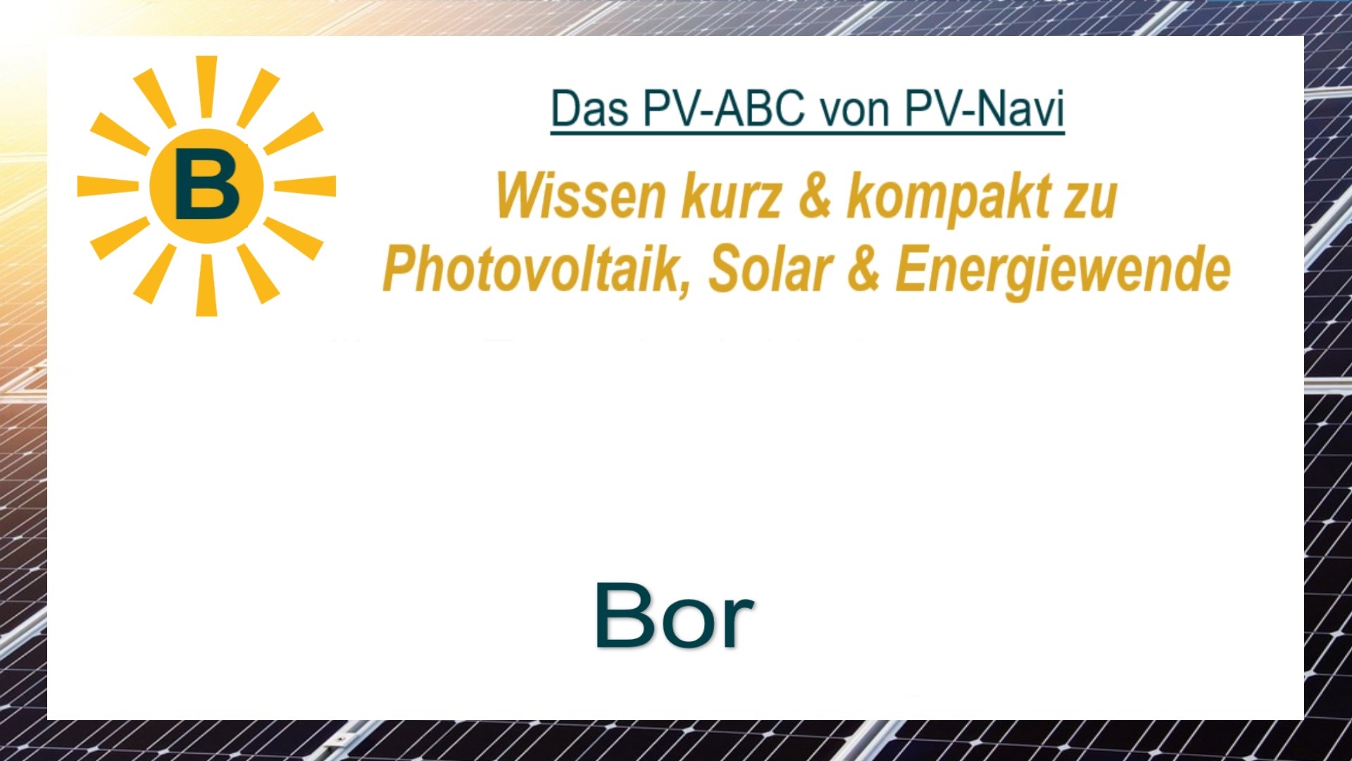 Das Bild zeigt den Begriff „Bor“ als Titelbild im Zusammenhang mit Solarzellen.