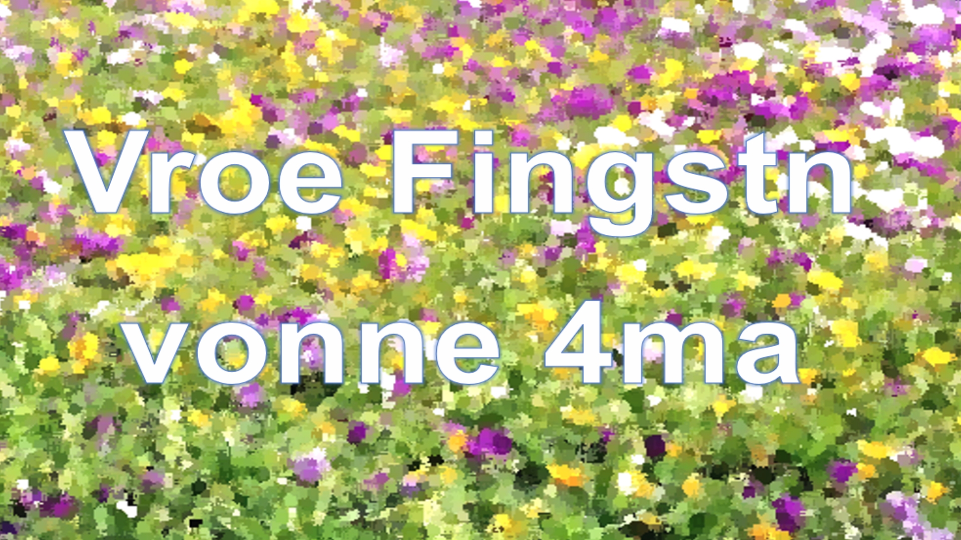 Schemenhafte Blumenwiese mit Pfingstgruß des PV-Navi-Teams.