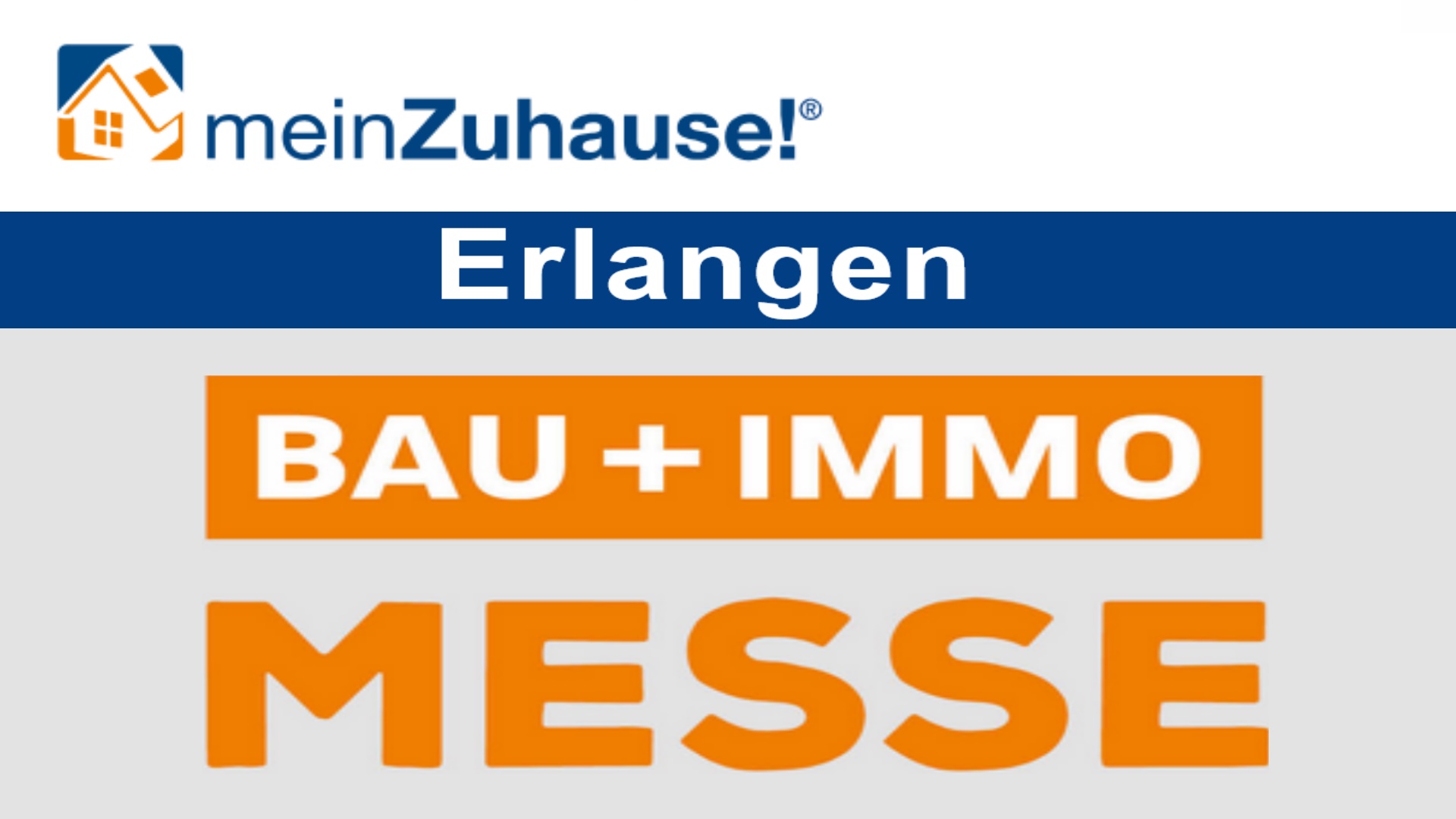 Stichwort: meinZuhause! Erlangen – Messe für Bau- und Wohninteressierte