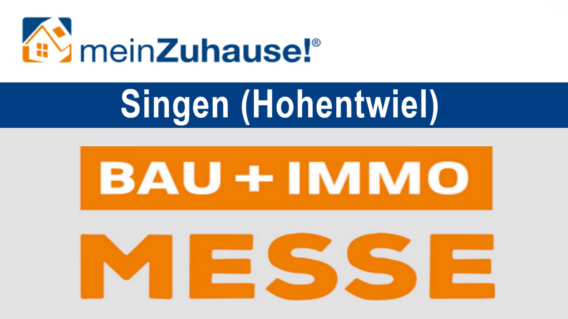 Stichwort: meinZuhause! Hegau – Messe für Bau- und Wohninteressierte in Singen