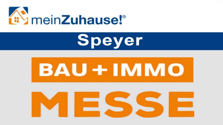 Stichwort: meinZuhause! Speyer – Messe für Bau- und Wohninteressierte