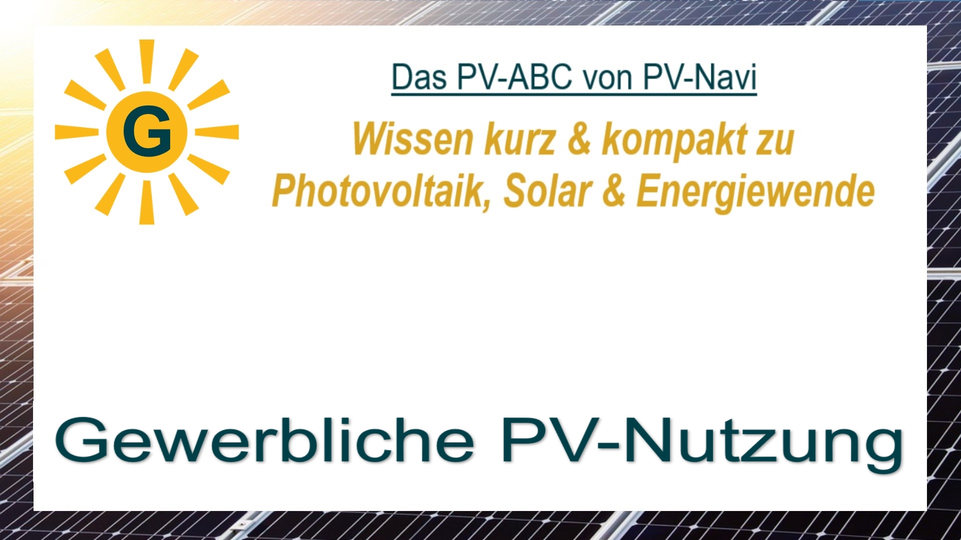 Nutzung von Photovoltaikanlagen in Unternehmen, Landwirtschaft oder Industrie zur Eigenversorgung oder Stromeinspeisung.
