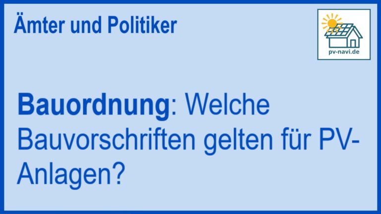 Bauvorschriften für PV-Anlagen: Vorschriften und Genehmigungen - FAQ
