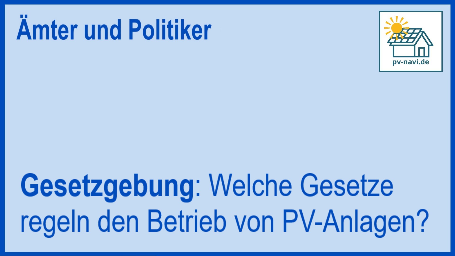 Gesetze für den Betrieb von PV-Anlagen