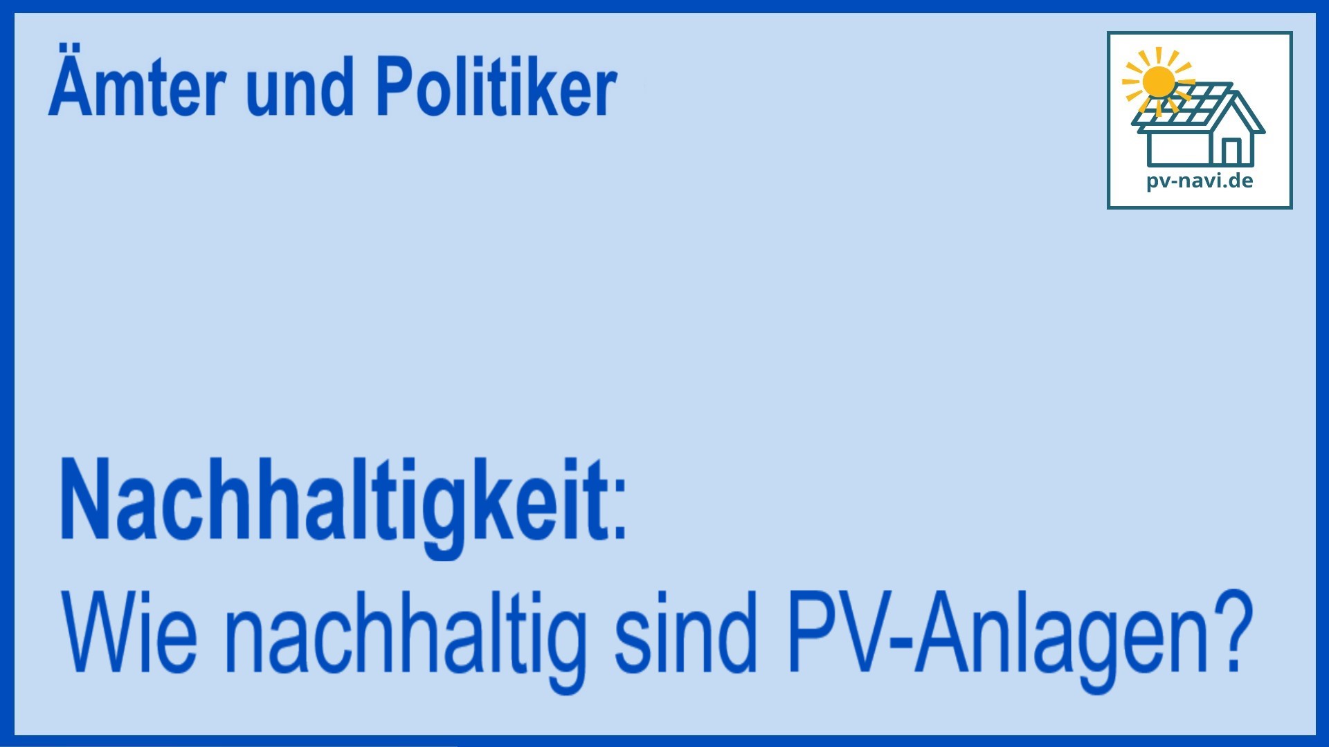 Nachhaltigkeit von PV-Anlagen: Nutzung erneuerbarer Energie und umweltfreundliche Entsorgung - FAQ