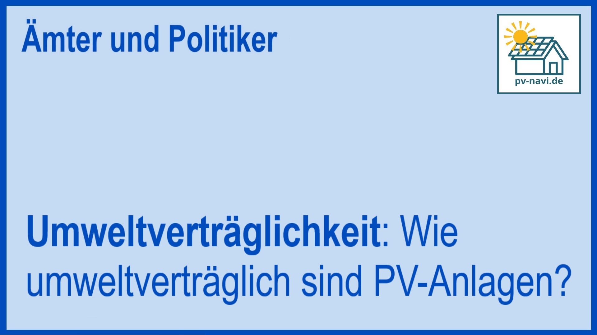 Umweltverträglichkeit von PV-Anlagen: Erneuerbare Energie