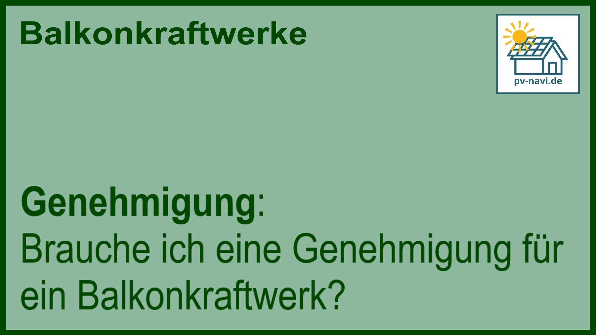 Stichwort „Genehmigung“ zur rechtlichen Lage bei Balkonkraftwerken.