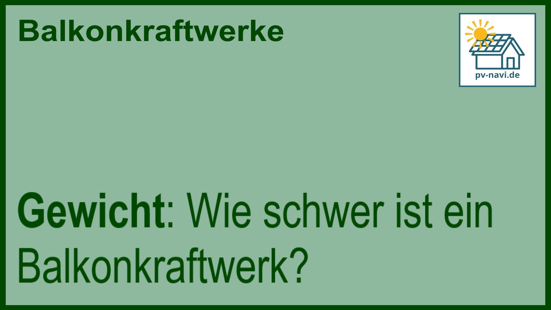 Stichwort „Gewicht“ zur Last eines Balkonkraftwerks.