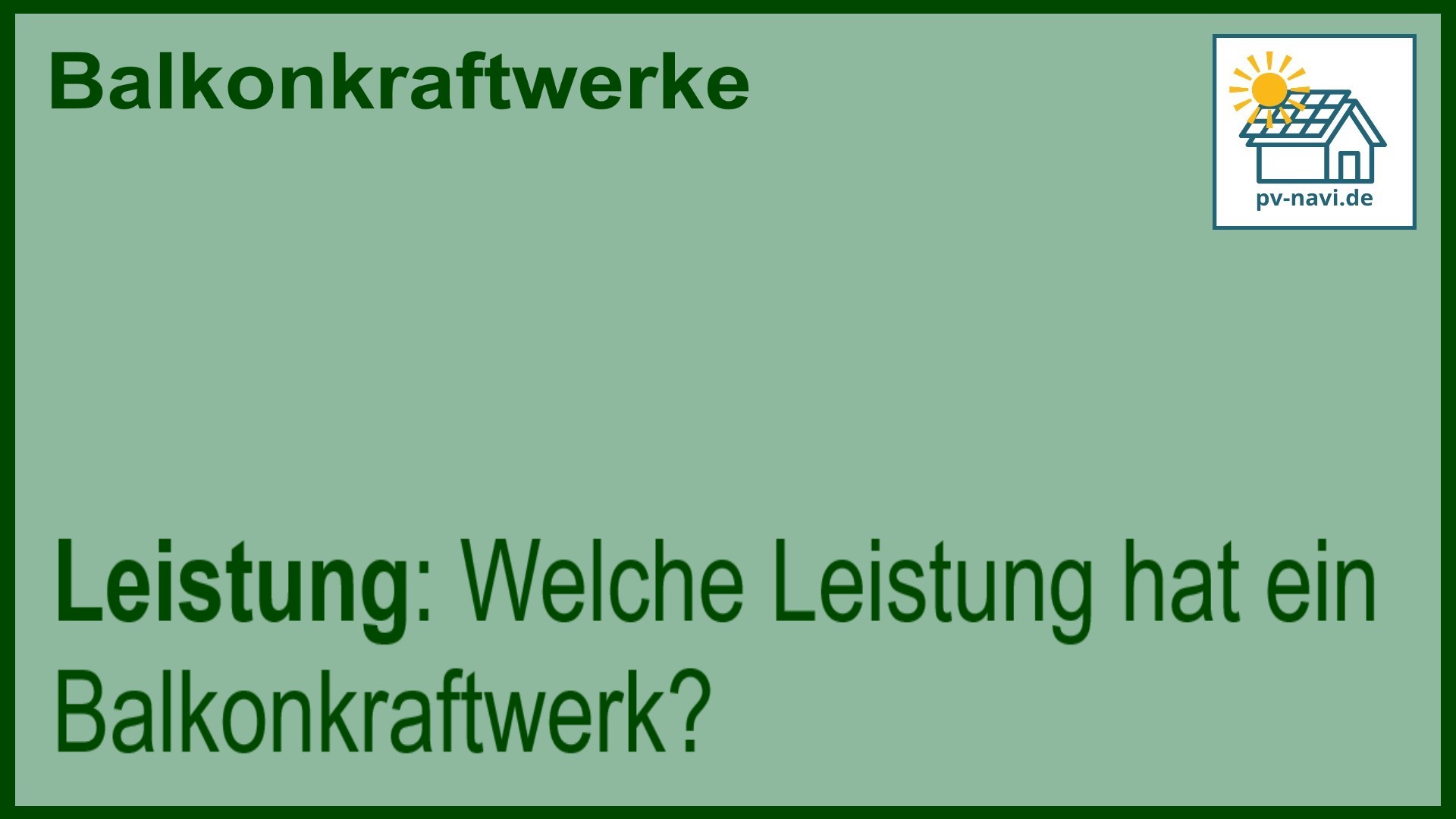 Stichwort „Leistung“ zur Stromerzeugung von Balkonkraftwerken.