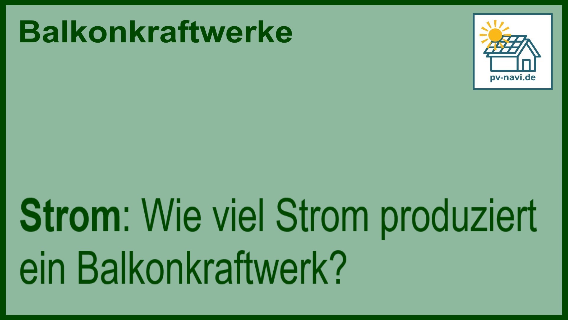Stichwort „Strom“ zur Produktion von Solarstrom.