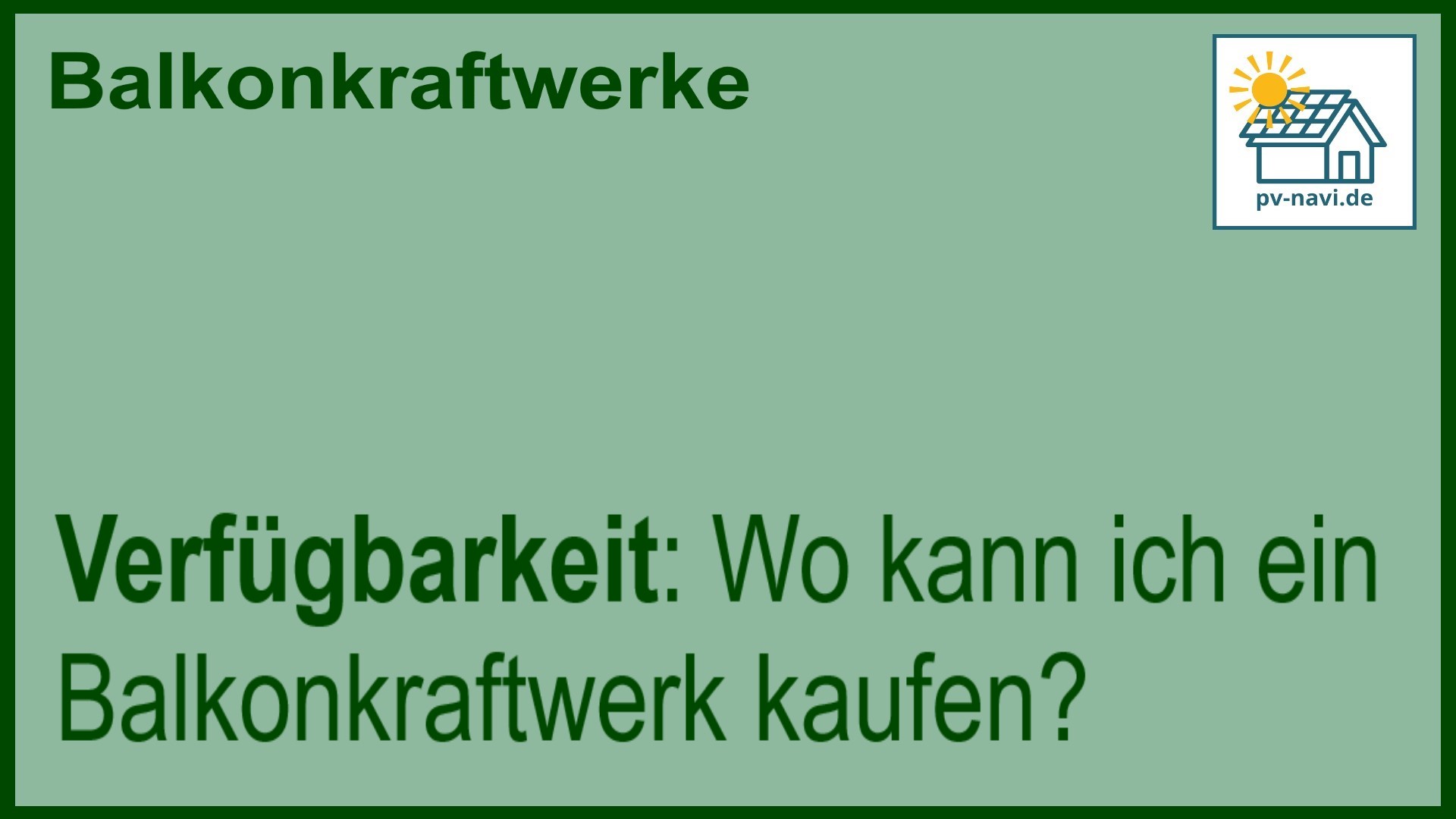 Stichwort „Verfügbarkeit“ zum Kauf von Balkonkraftwerken.